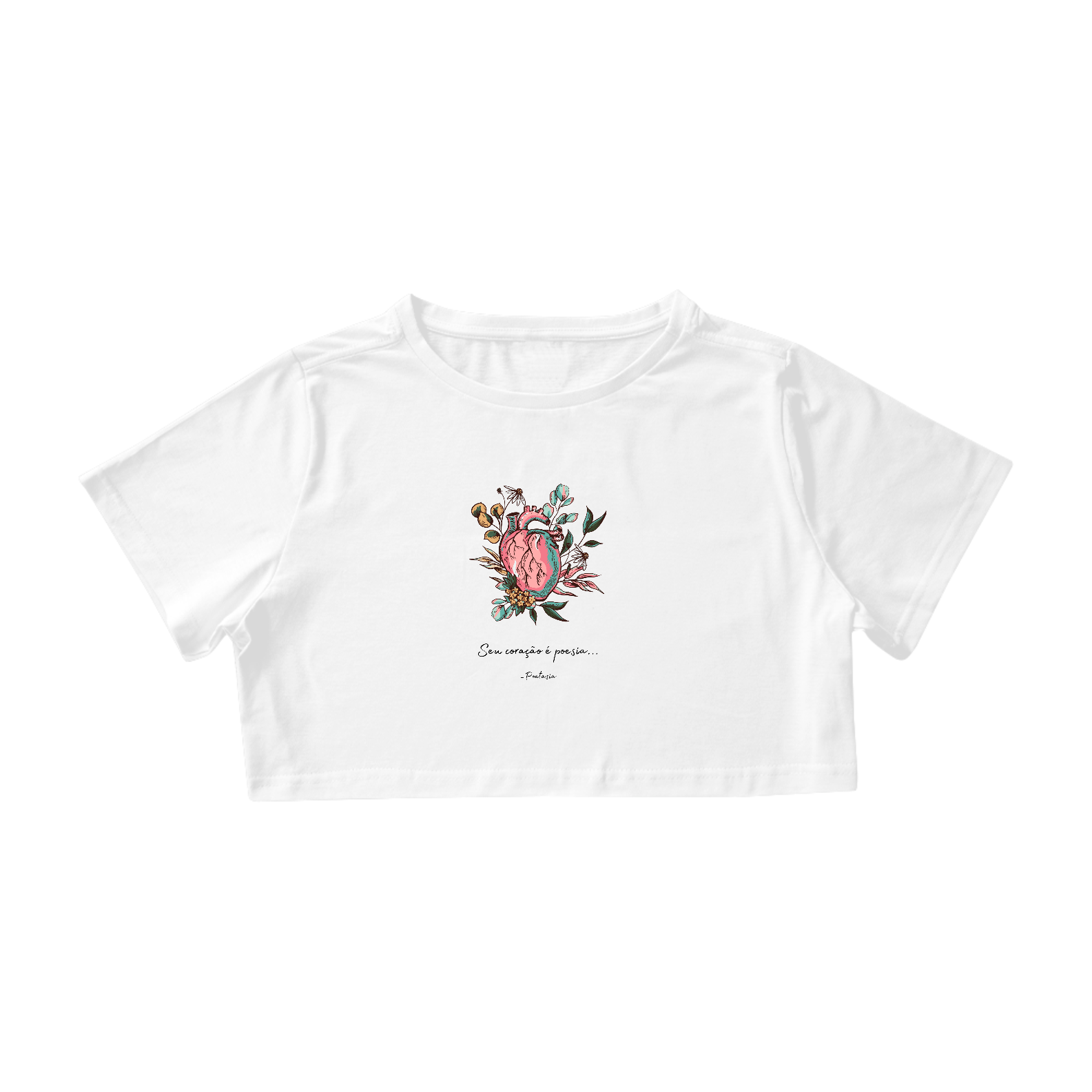 Seu coração é poesia - Camisa Cropped Branca