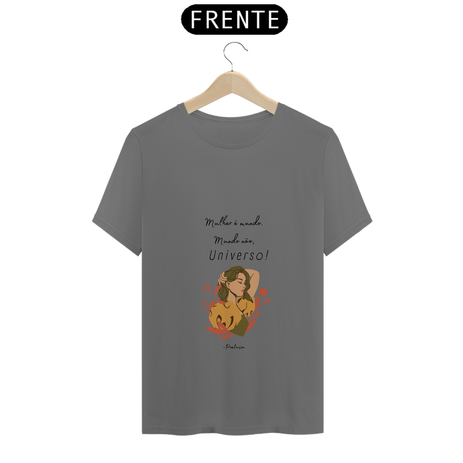 T-shirt Estonada - Mulher é mundo, mundo não, universo