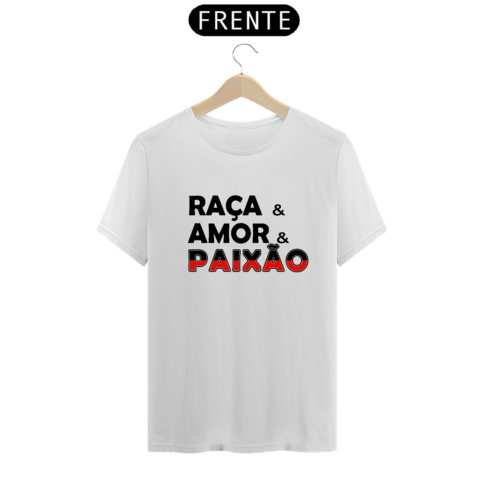 Camisa Classic - Raça, amor , Paixão - Basic - Branca