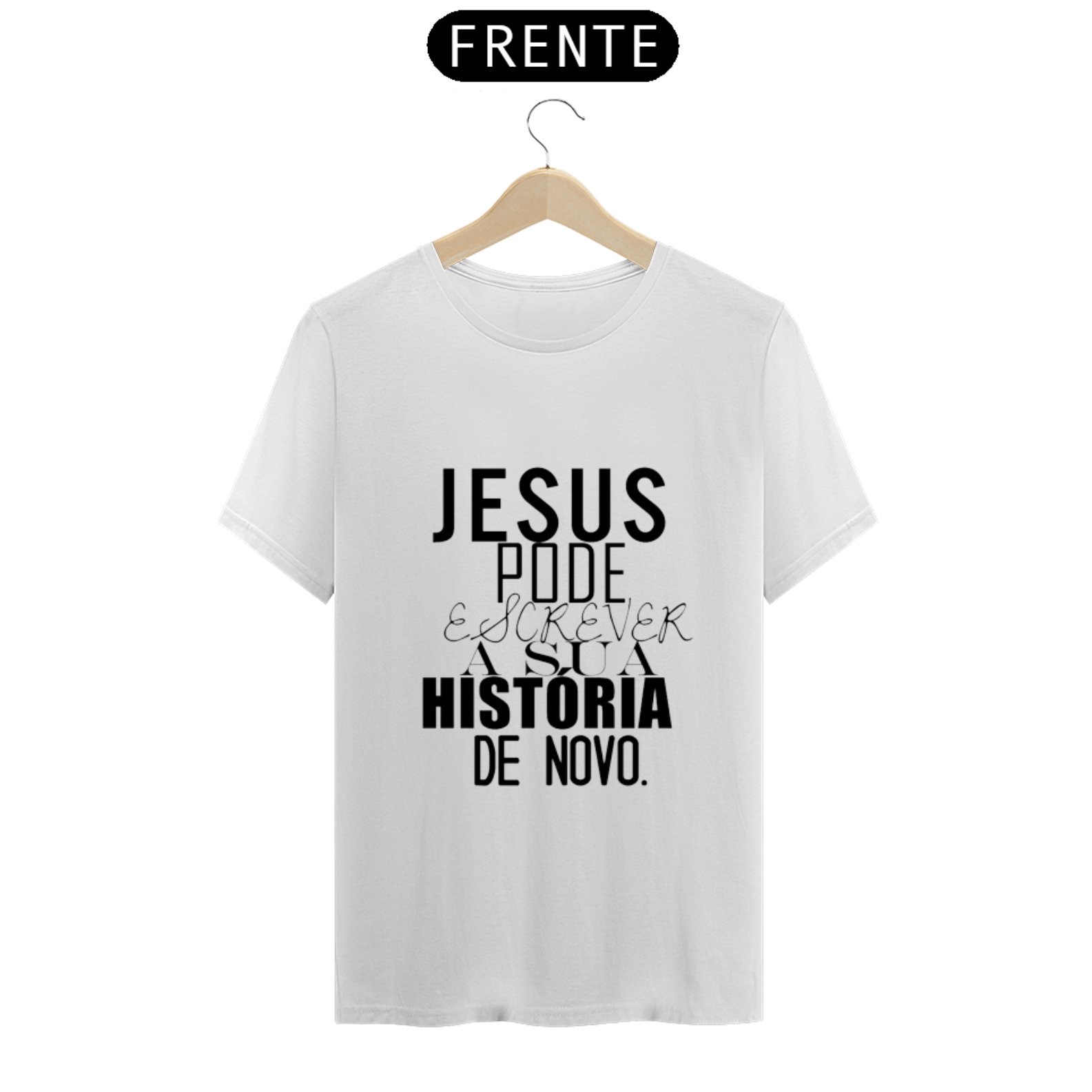 Nome do produto  Camisa gosepl, ```Jesus escreveu a sua história´´ modelo 2