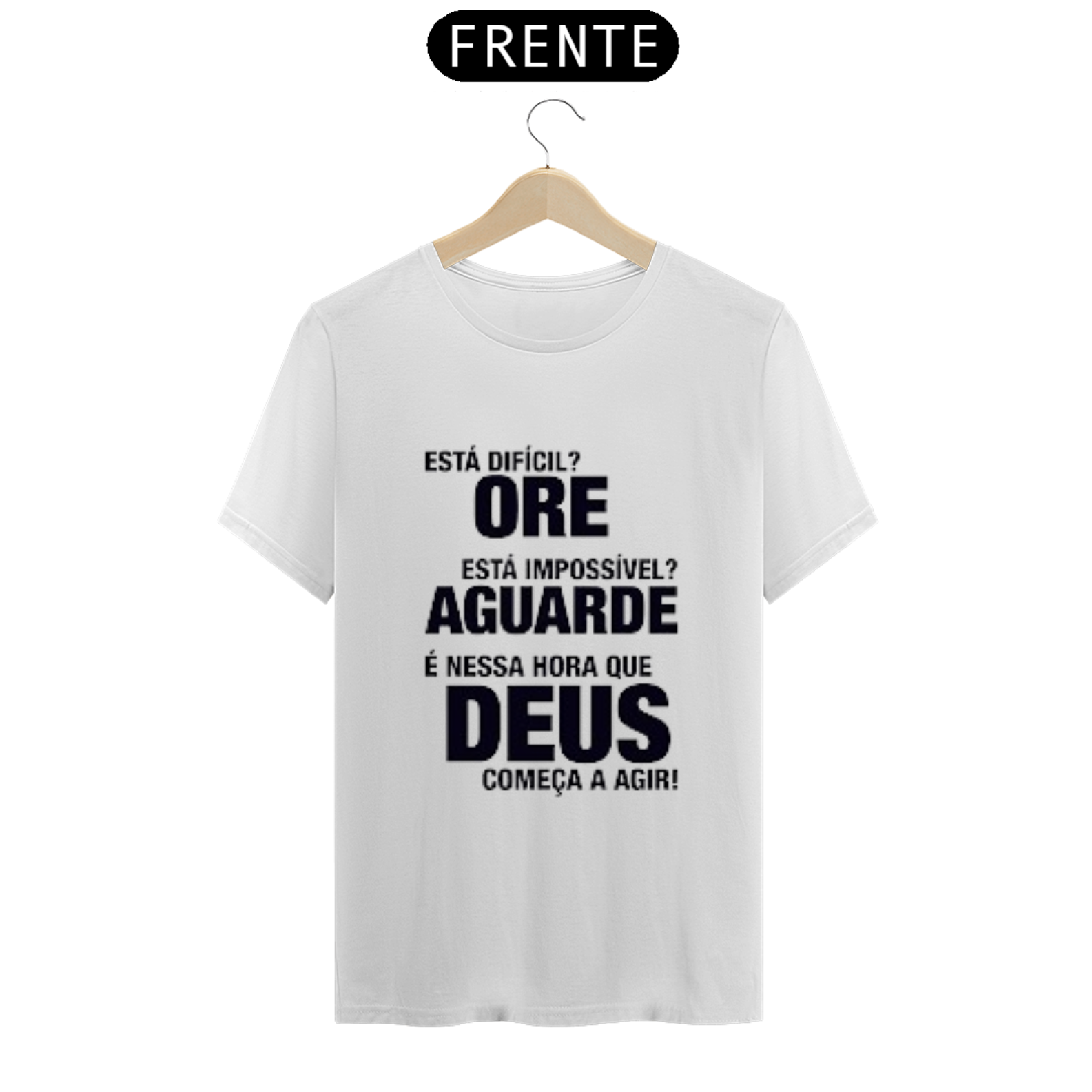 Nome do produto  Camisa gospel, ``Ore e aguarde``
