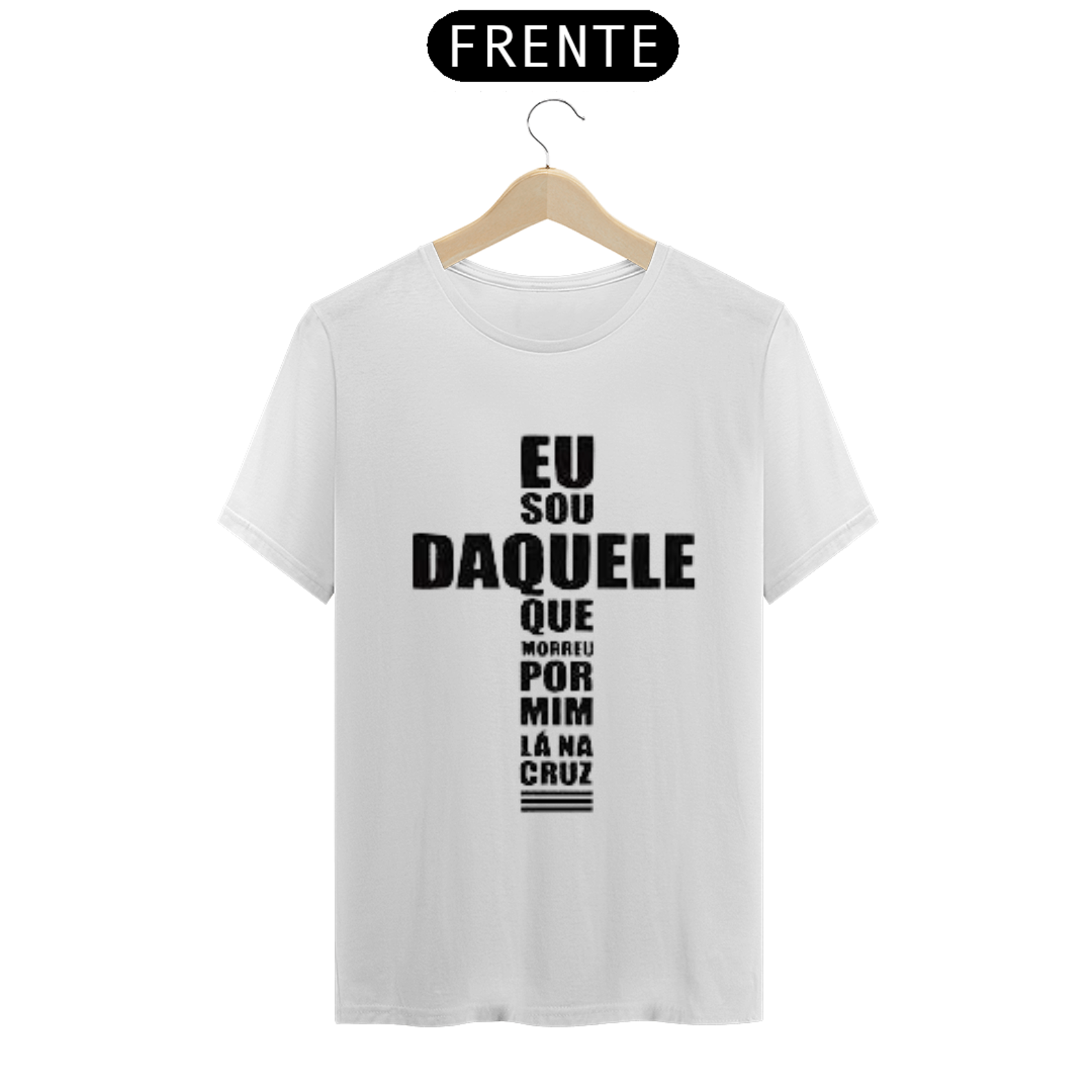 Nome do produto  Camisa  gospel, ``Èu sou daquele que morreu na cruz``
