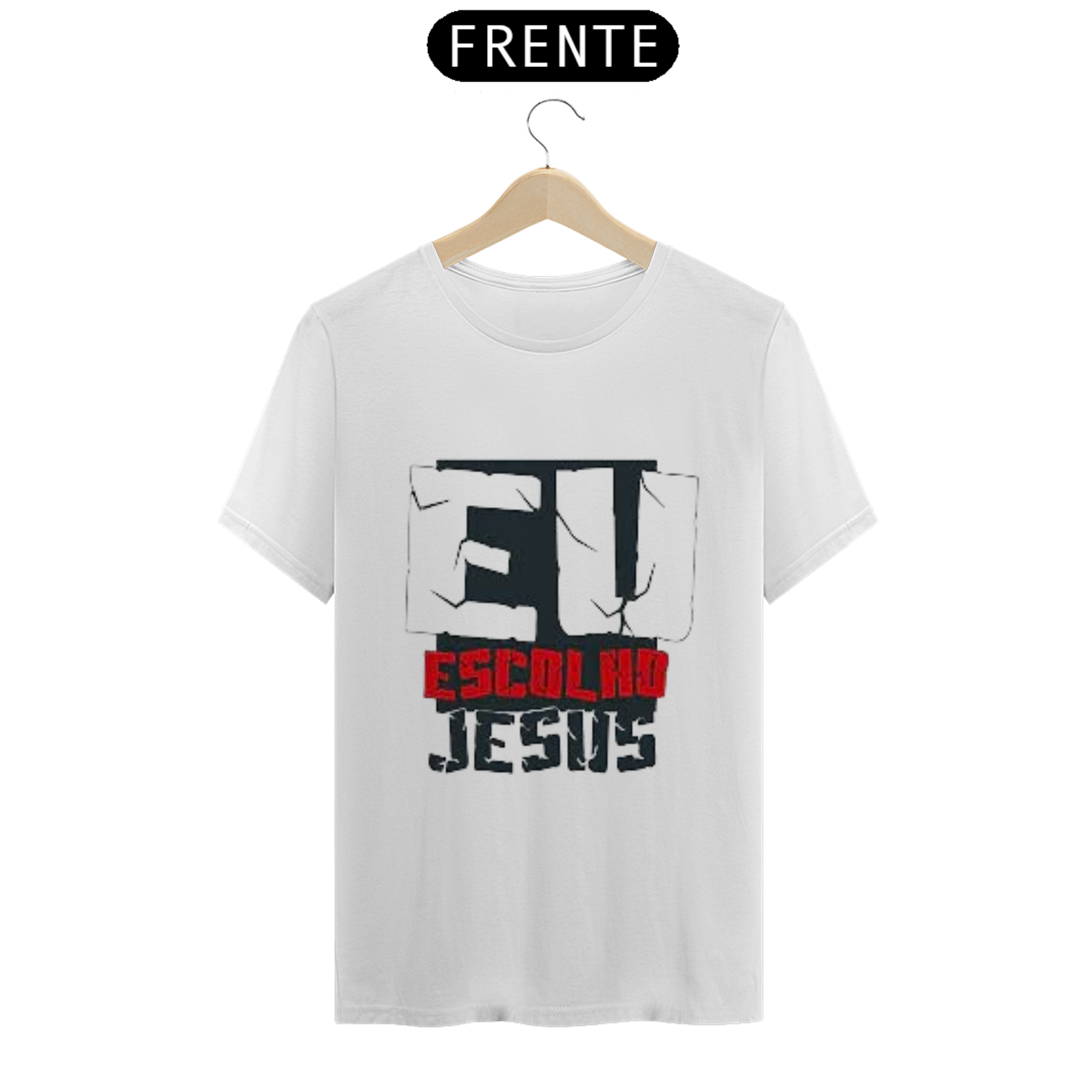 Nome do produto  Camisa gospel, ``Eu escolho Deus´´ modelo 3