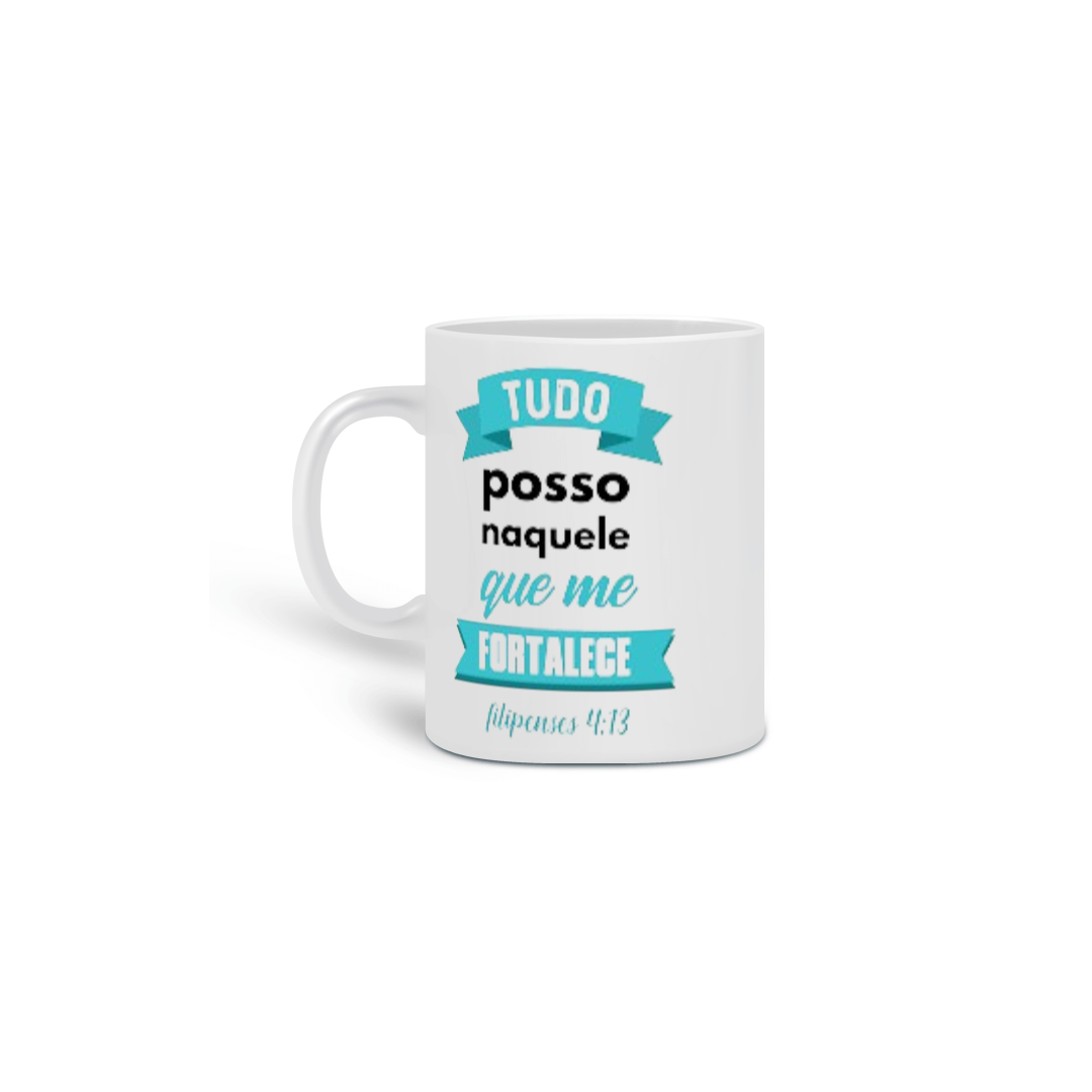 Nome do produto  Caneca gospel, ``Tudo posso naquele que me fortaleçe´´