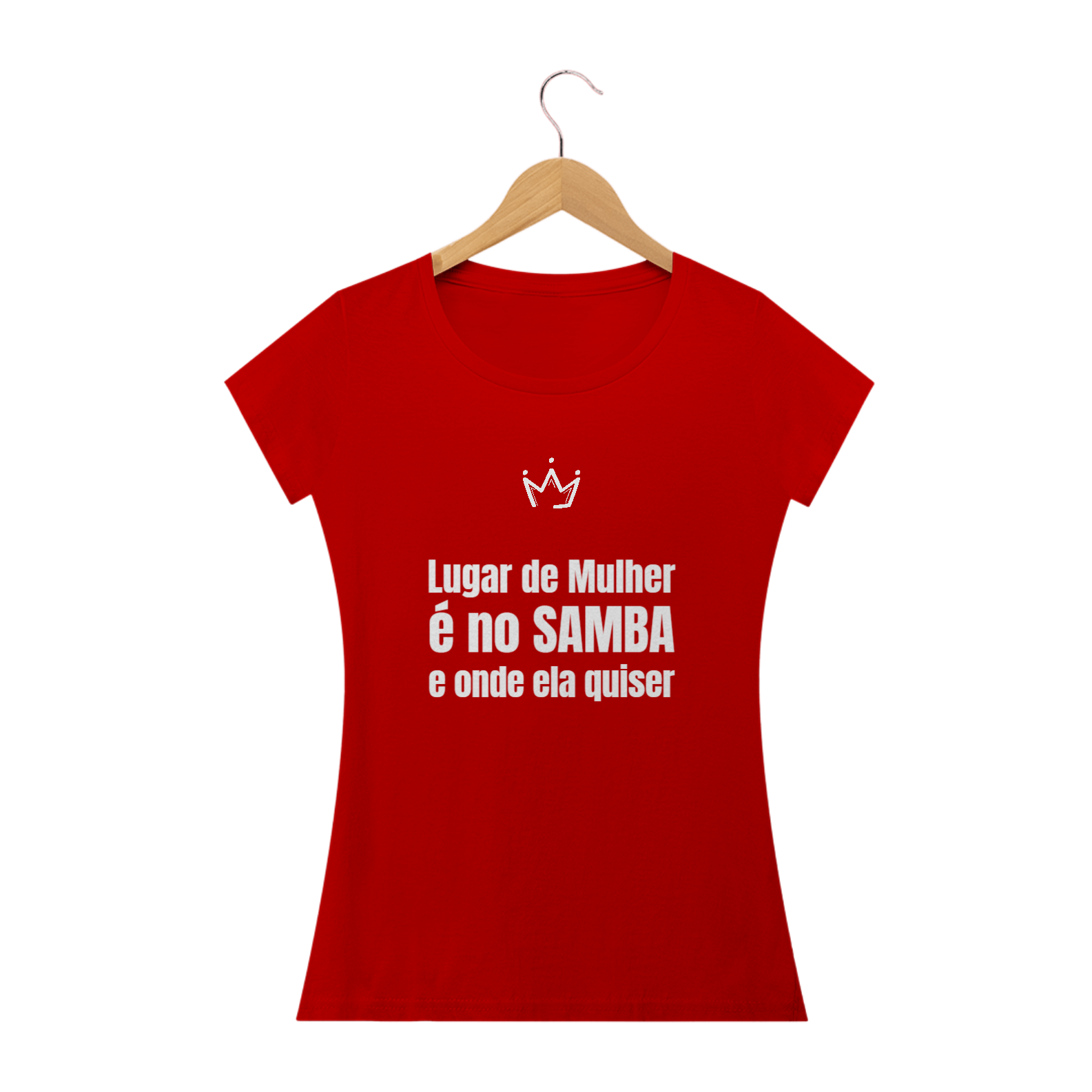 Camiseta Lugar de Mulher é no Samba 