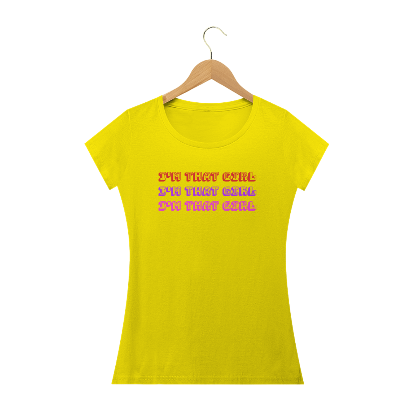 Camiseta High Quality  - I'm That Girl