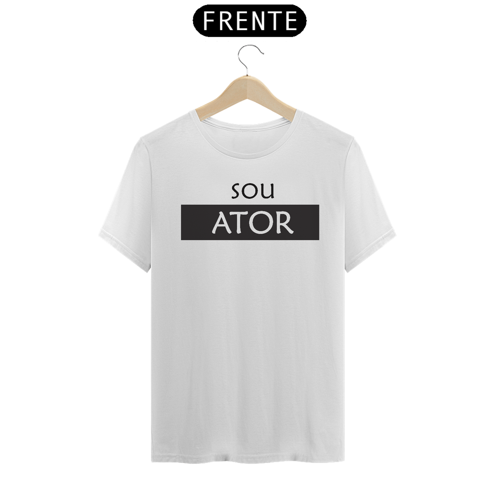 Camiseta Sou Ator