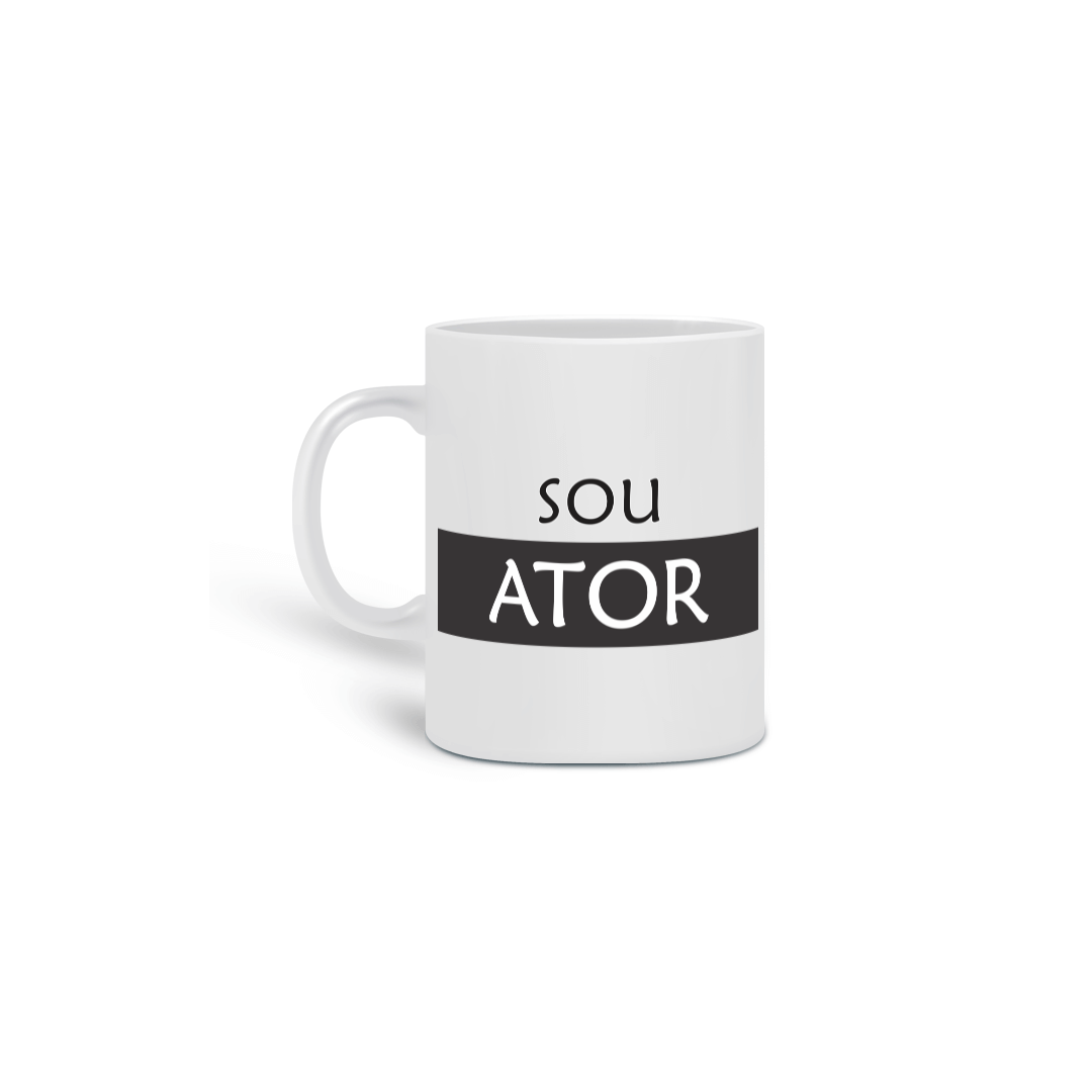 Caneca Sou Ator