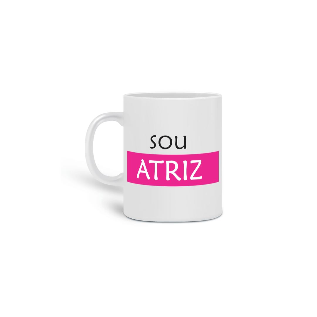 Caneca Sou Atriz