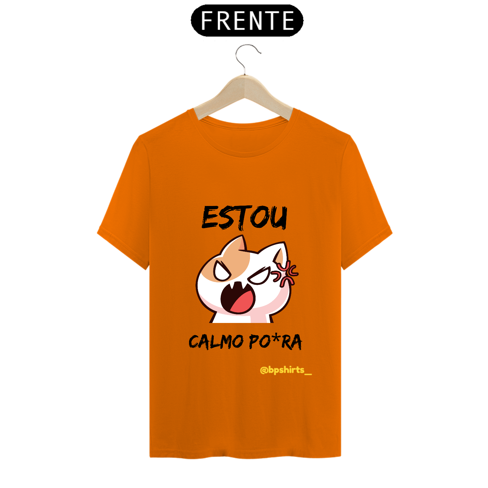 Camisa Estou Calmo Po*ra