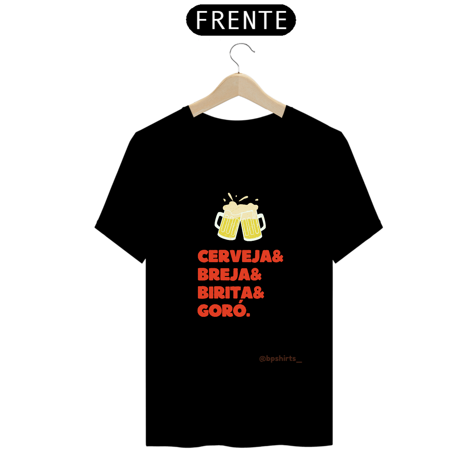 Camisa Cerveja & breja & birita & goró