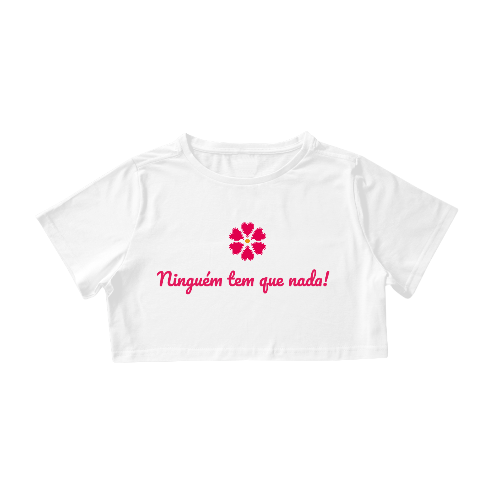Cropped Ninguém tem que nada!
