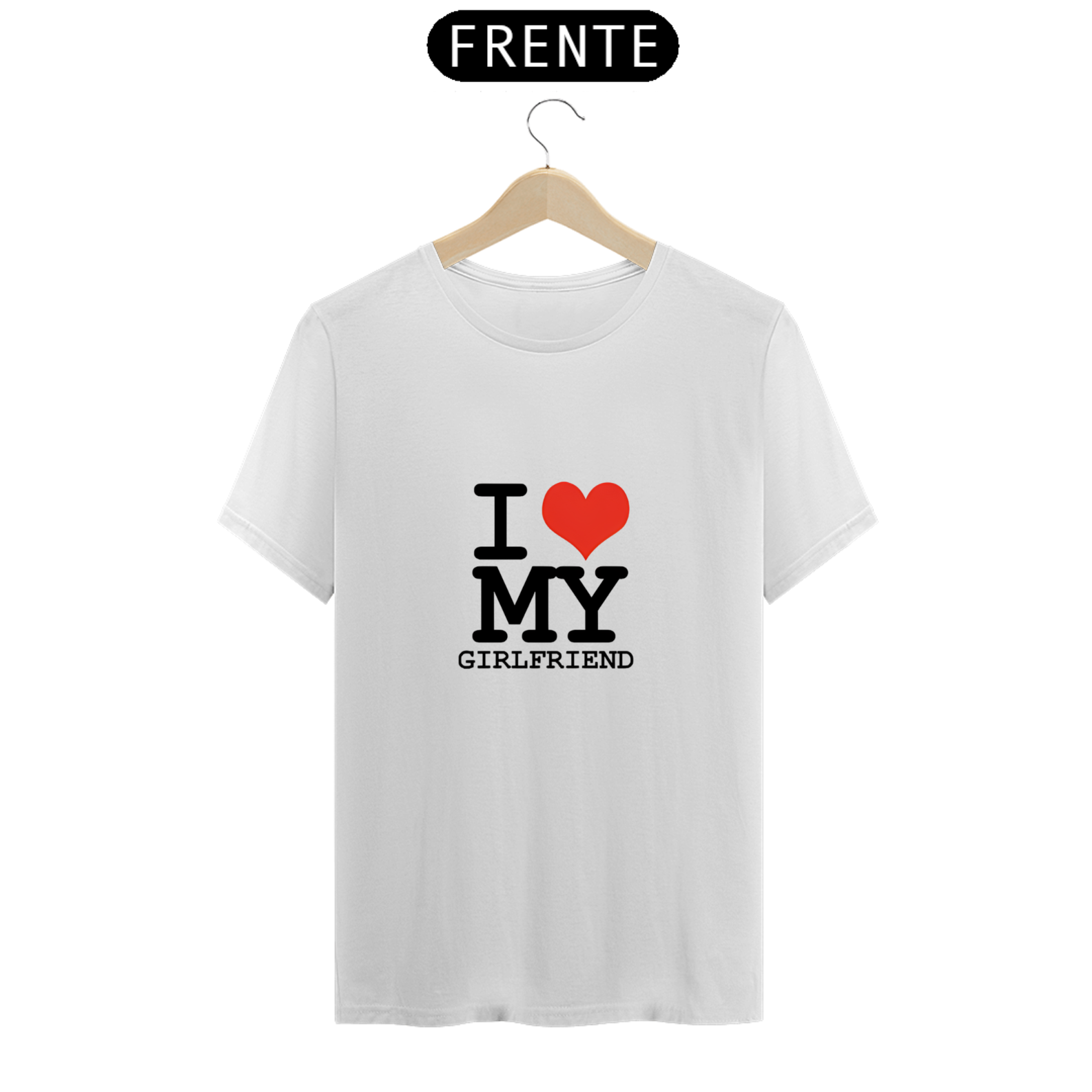 I Love my Girlfriend Camiseta