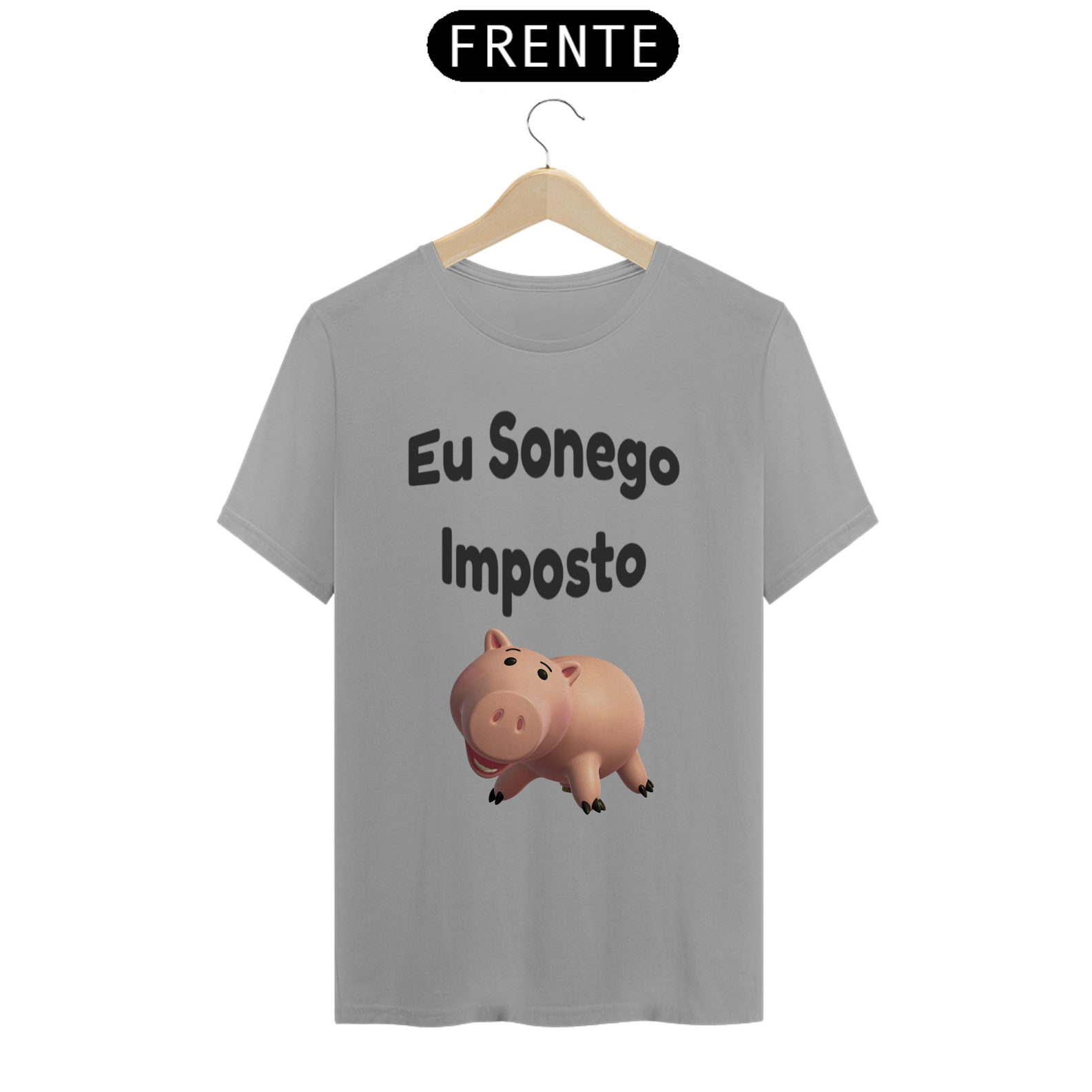 Camiseta eu Sonego Imposto