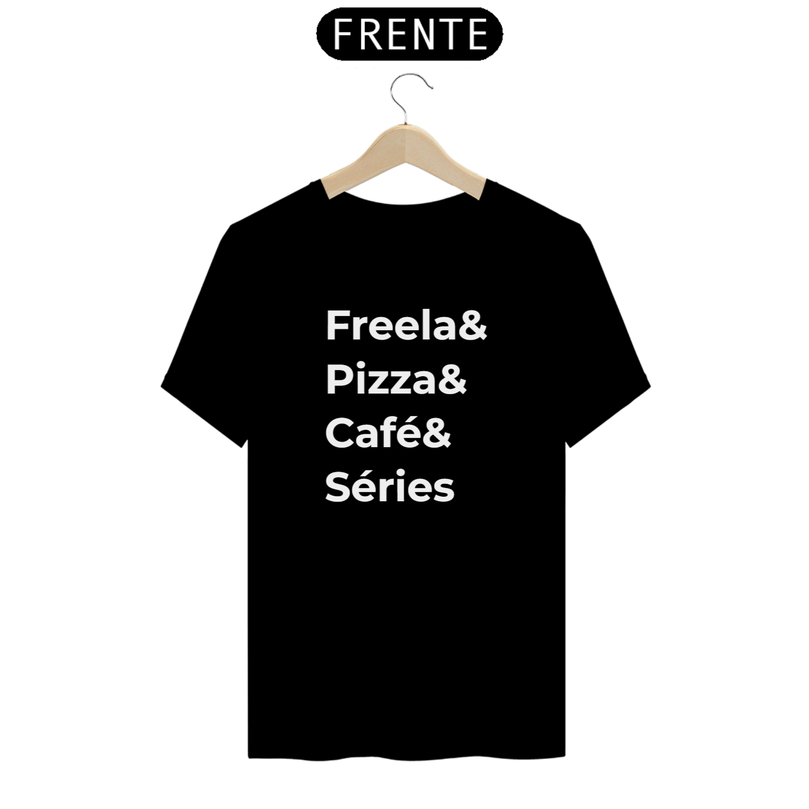 Camisa Freela Pizza Café Séries