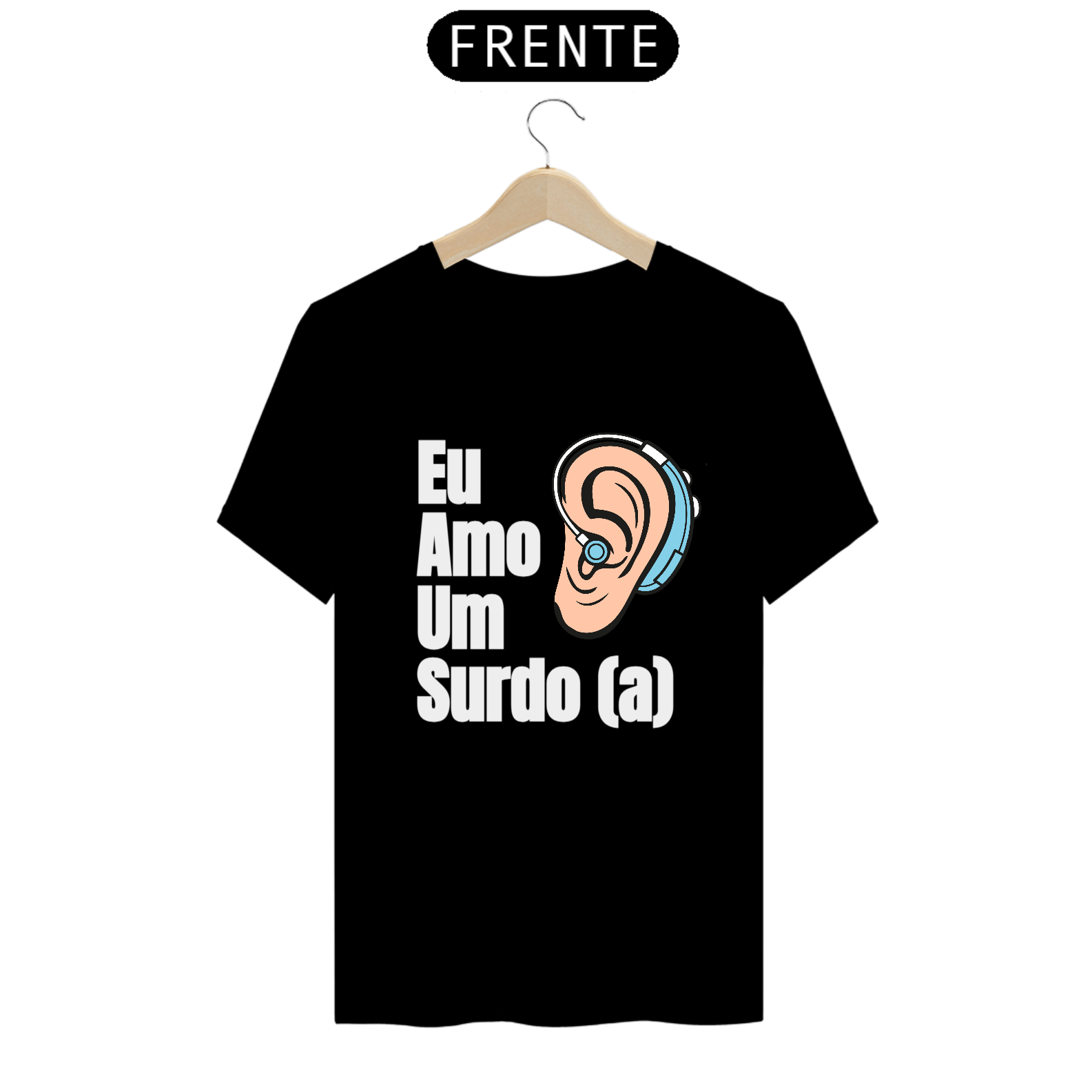 Camiseta Eu amo um surdo