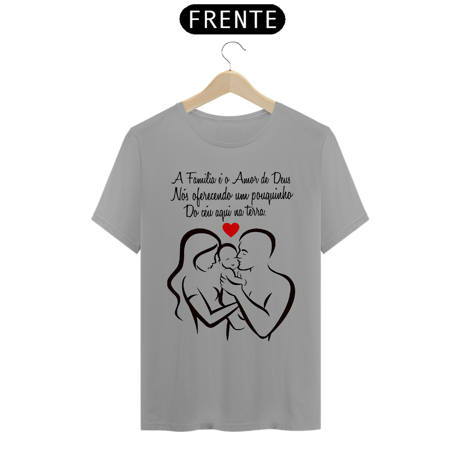 FAMÍLIA PAI MÃE FILHO - CAMISETA - QUALITY