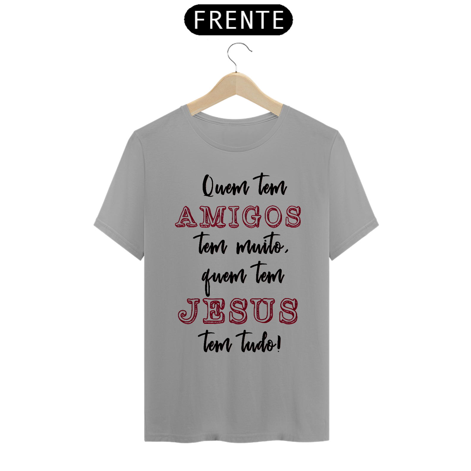 QUEM TEM AMIGOS... - CAMISETA - QUALITY