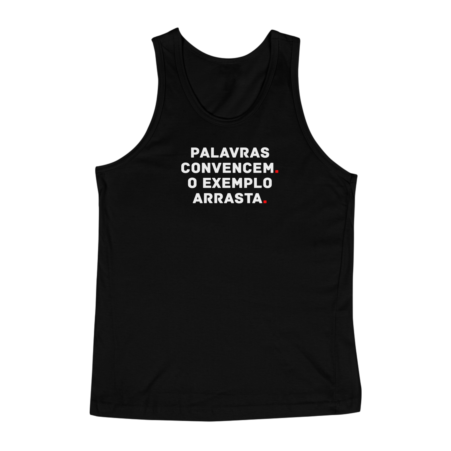 Camiseta Personalizada - Palavras convencem o exemplo arrasta 