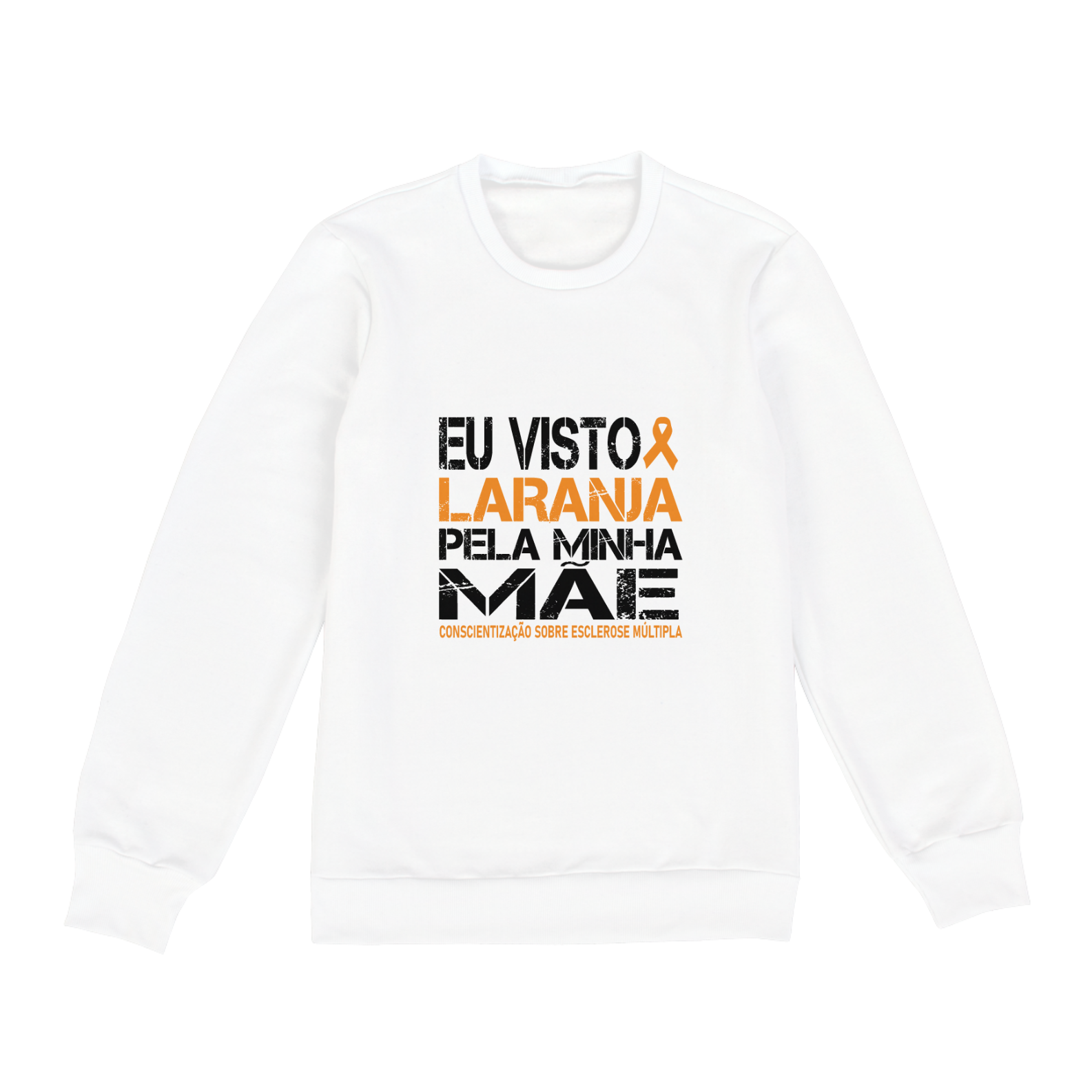 Eu visto laranja pela minha mãe -- Manga Longa Branca