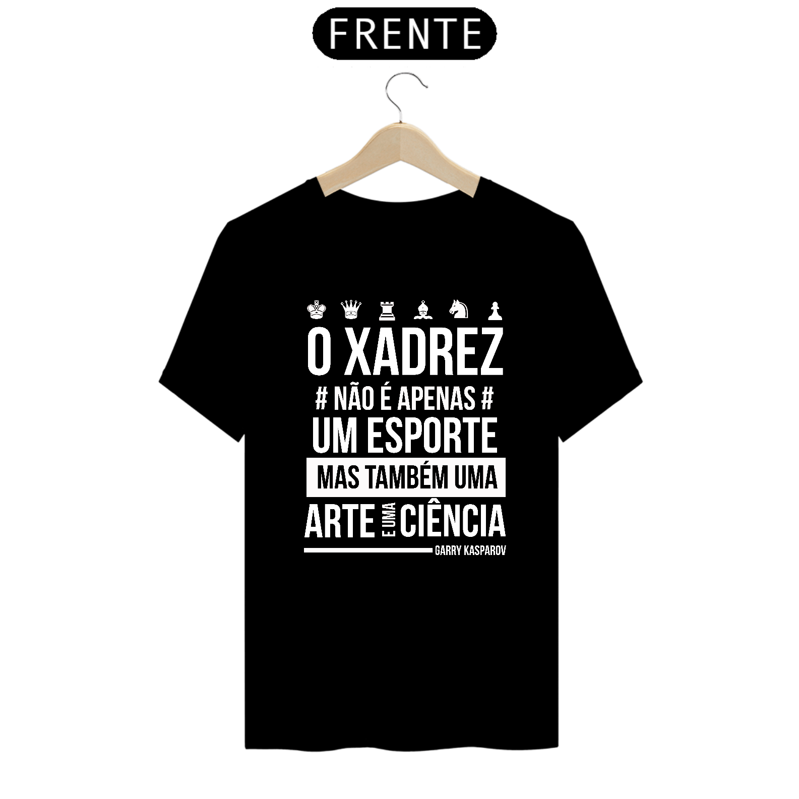 Nome do produto: Camiseta Frase Garry Kasparov
