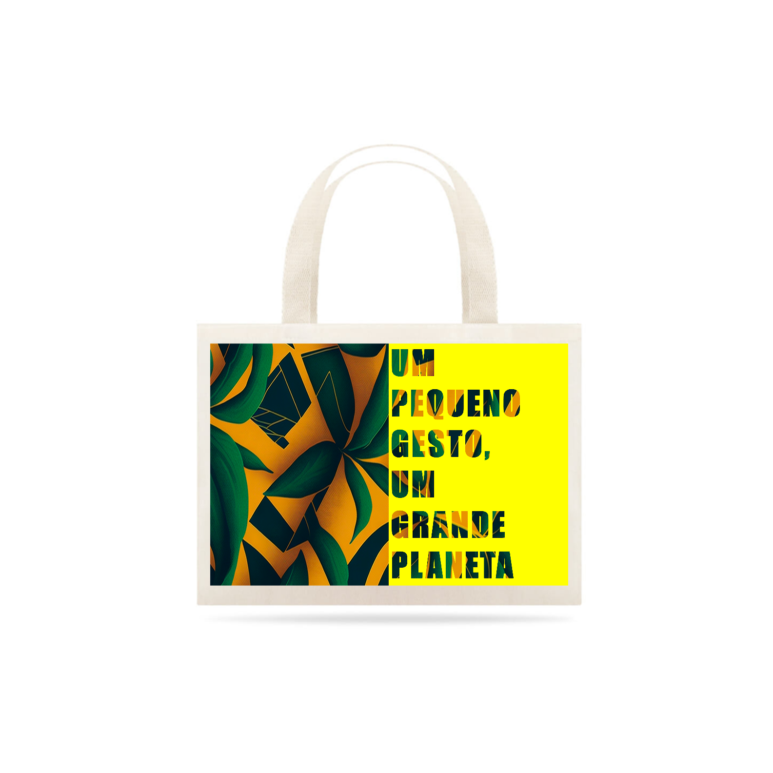 0000298 - Ecobag Frases Ecológicas 019 Um Pequeno Gesto, Um Grande Planeta