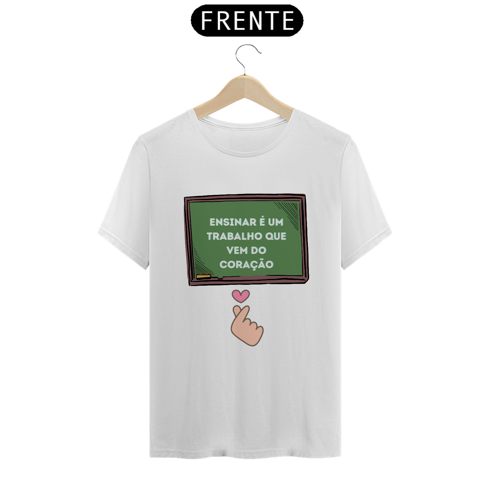 Camiseta - Ensinar é um trabalho que vem do coração