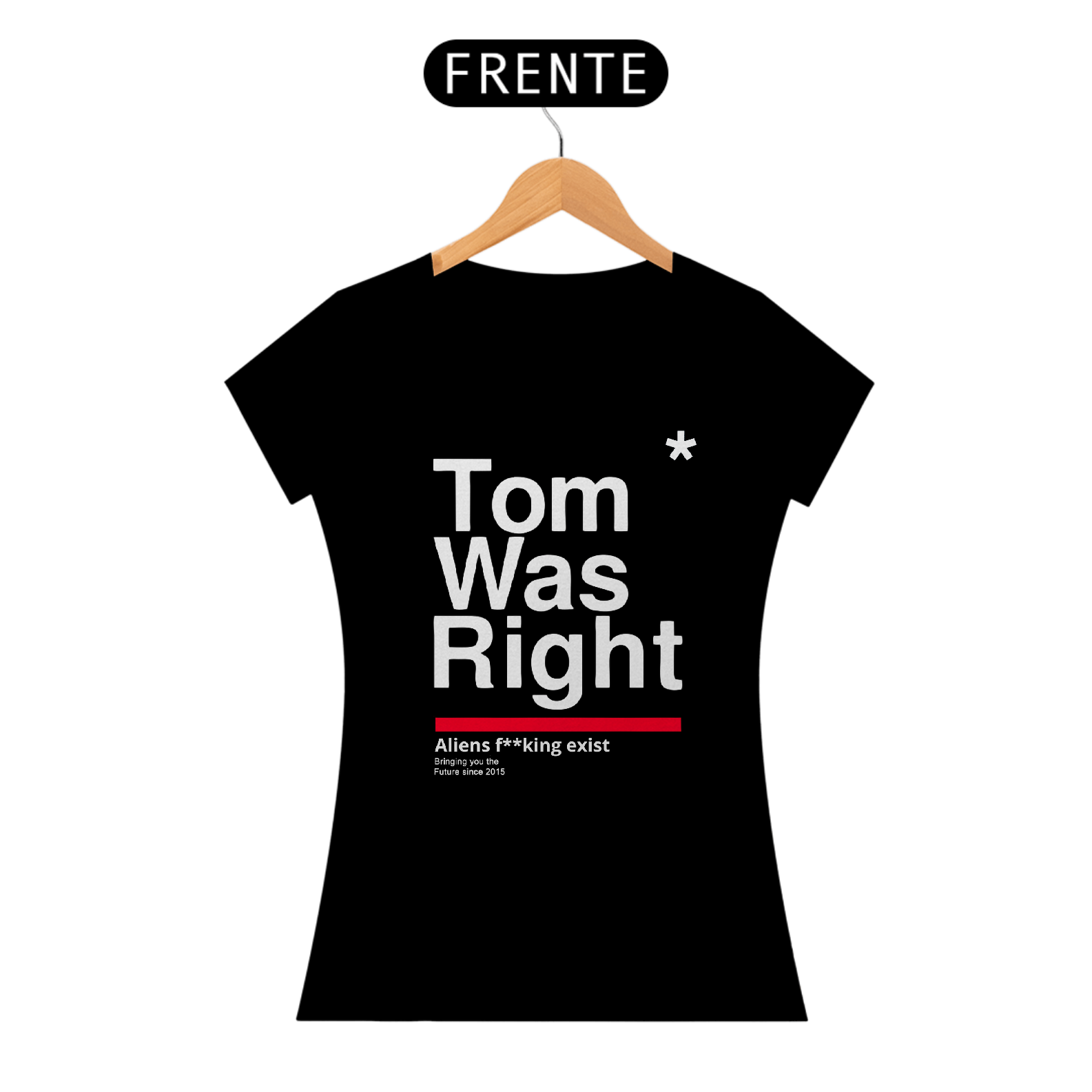Camiseta Tom Was Right Feminina 