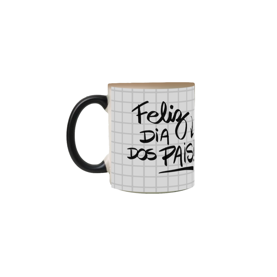 Caneca magica - Feliz dia dos pais 