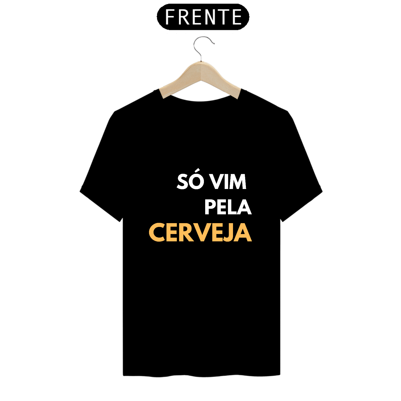Camiseta Unissex Só vim pela Cerveja - Atena™
