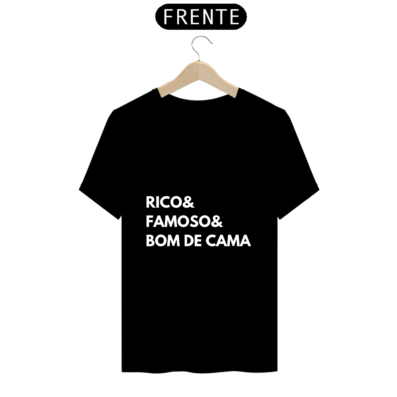 Camiseta Masculina Rico, famoso e bom de cama - Atena™