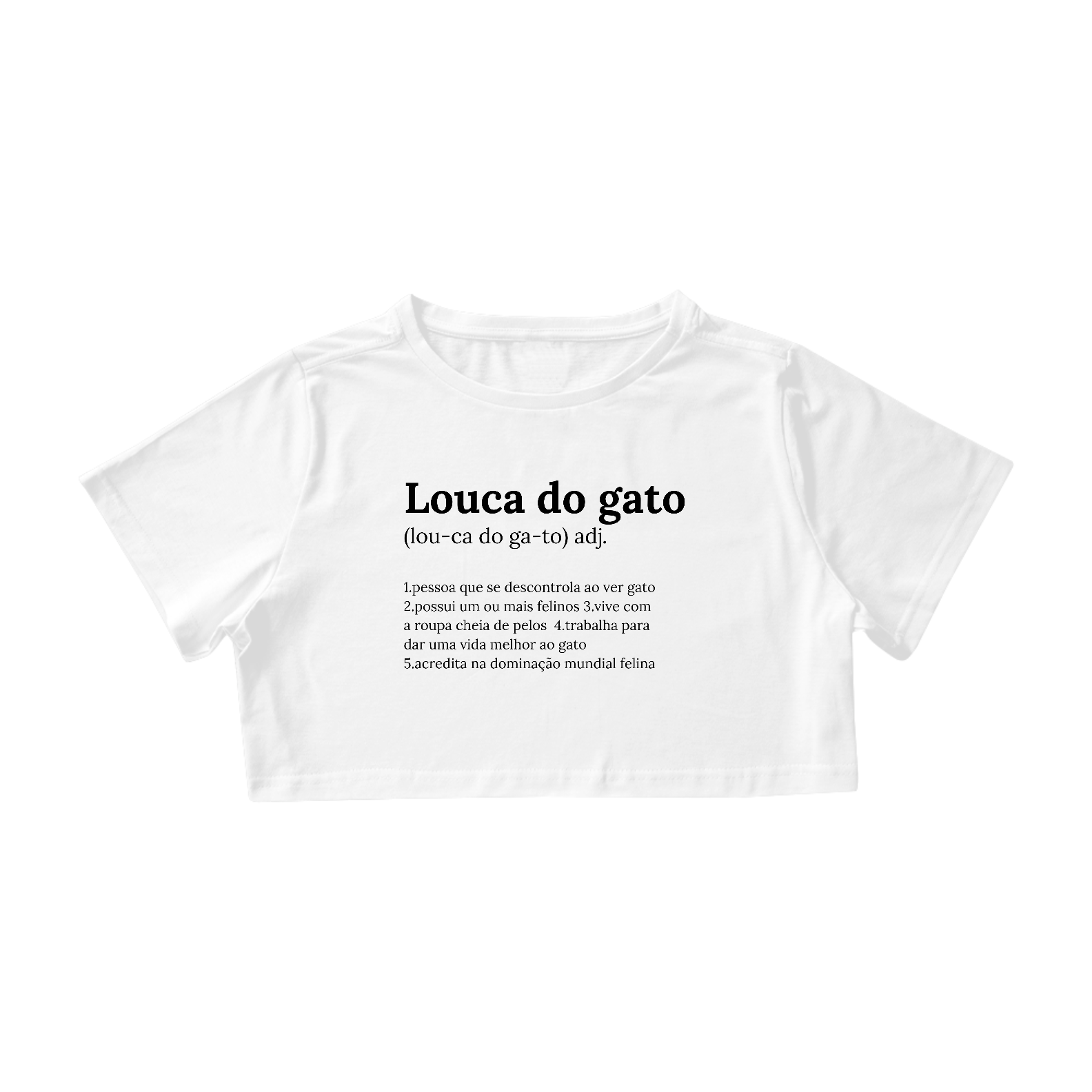 Cropped Louca do Gato - Clara