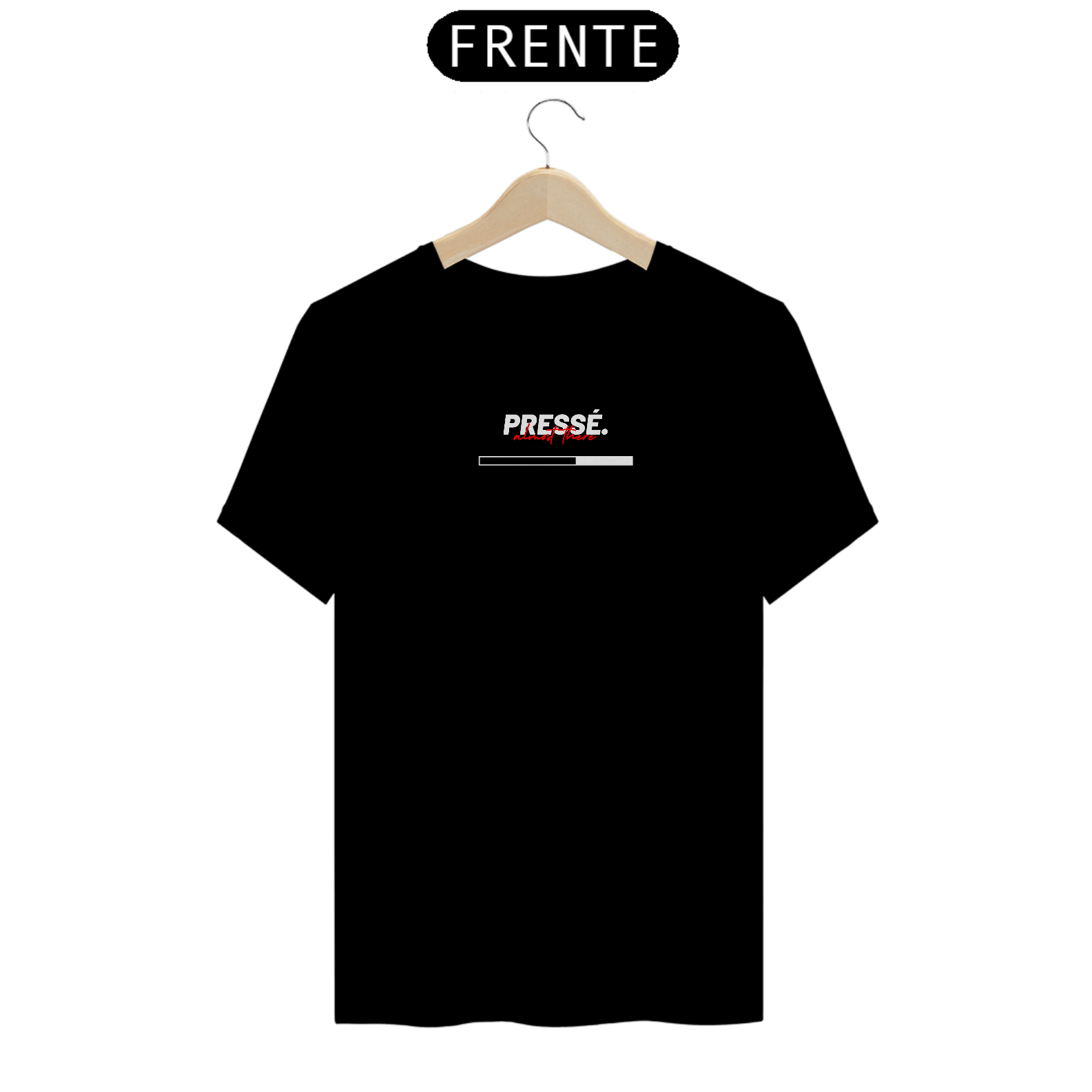 Camiseta Pressé Almost There