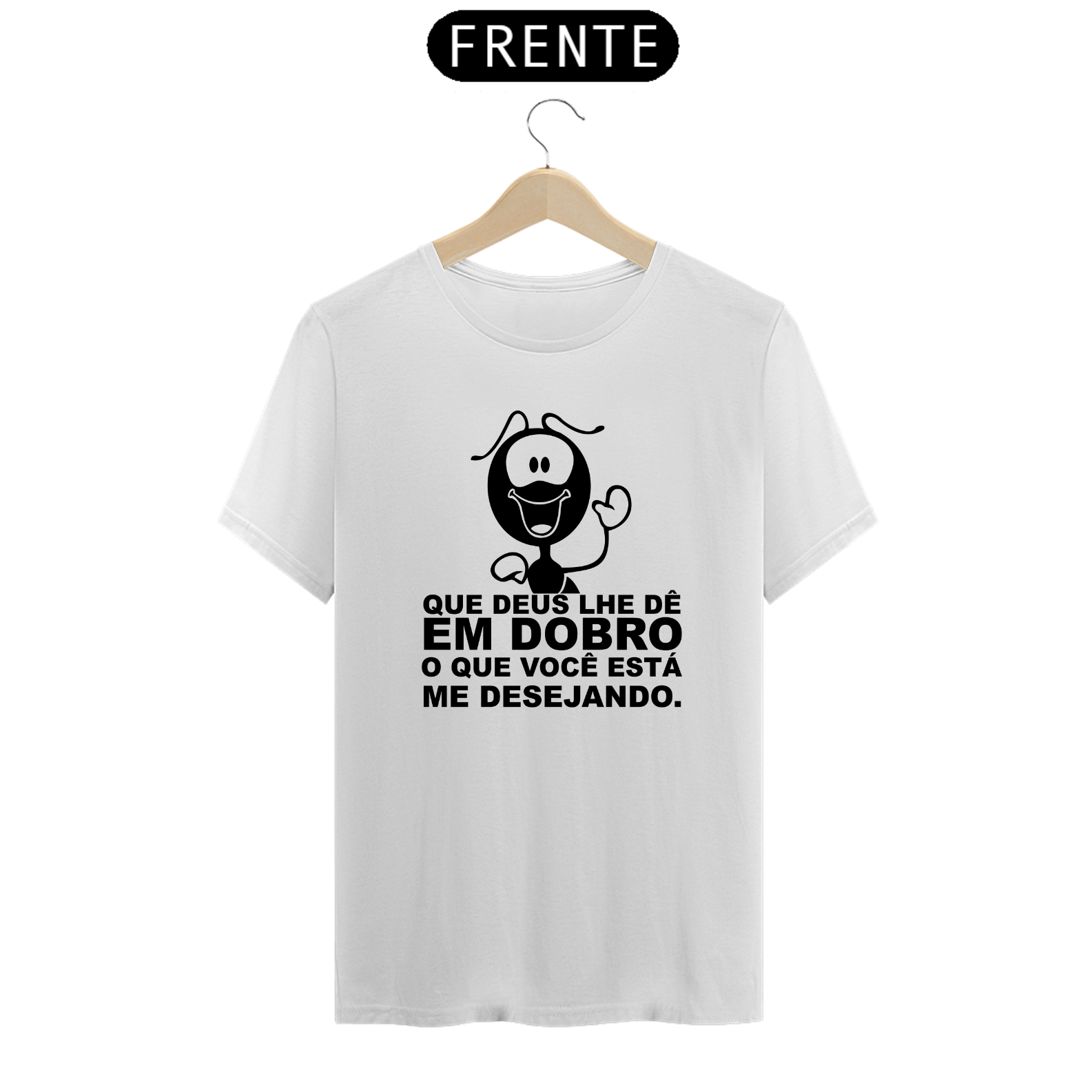 Camiseta masculina Deus lhe dê em dobro