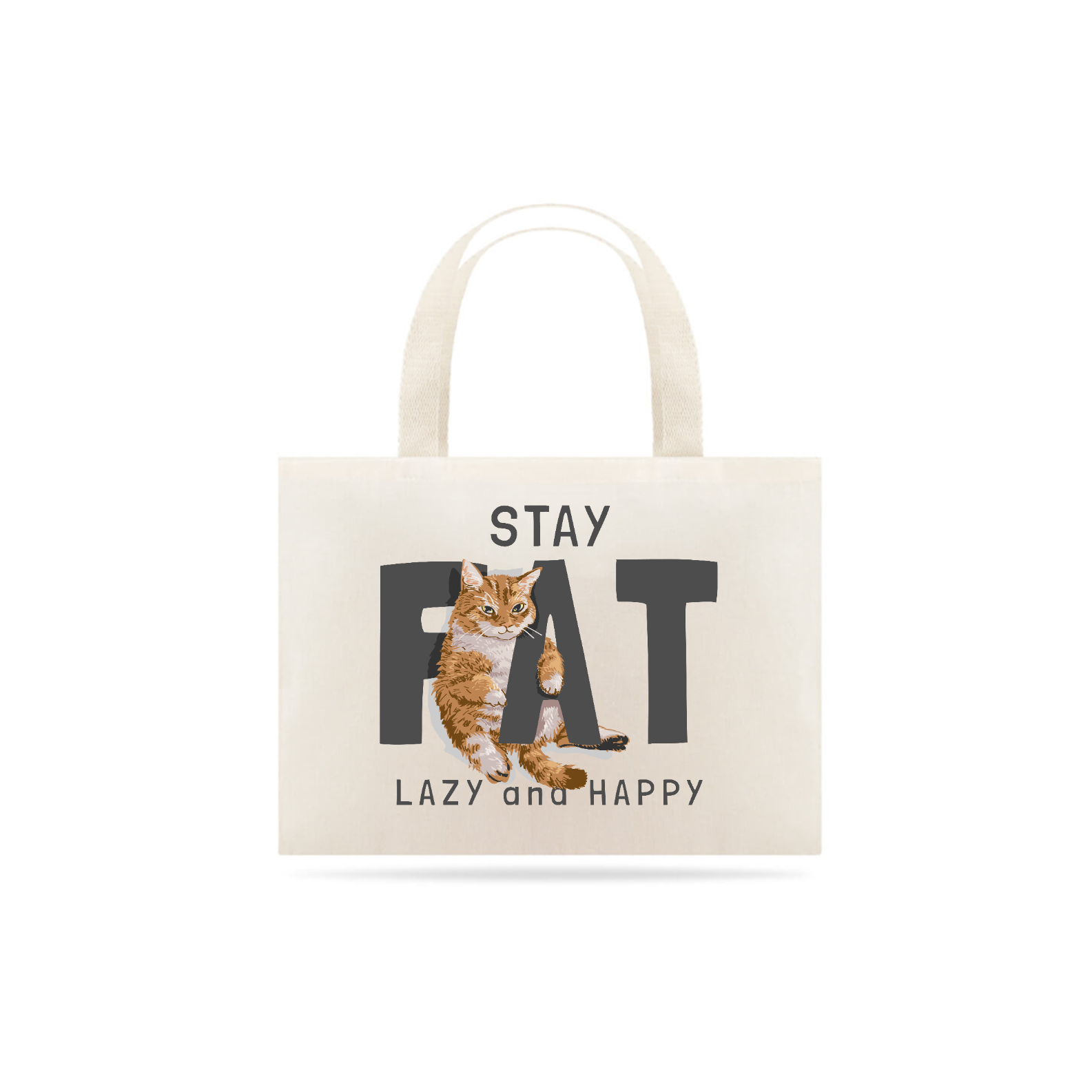 Ecobag Stay fat lazy and happy