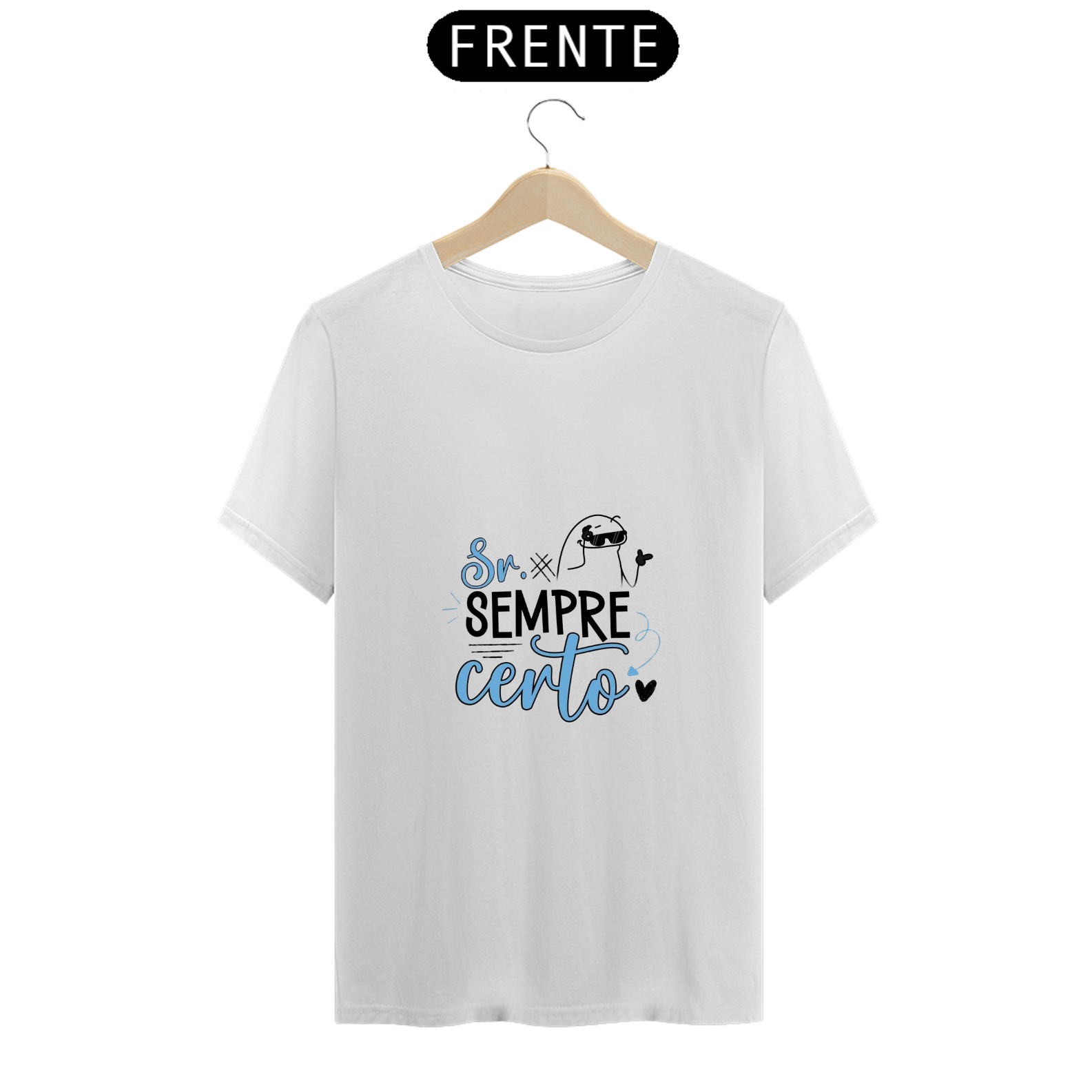 Camiseta Sr. Sempre Certo