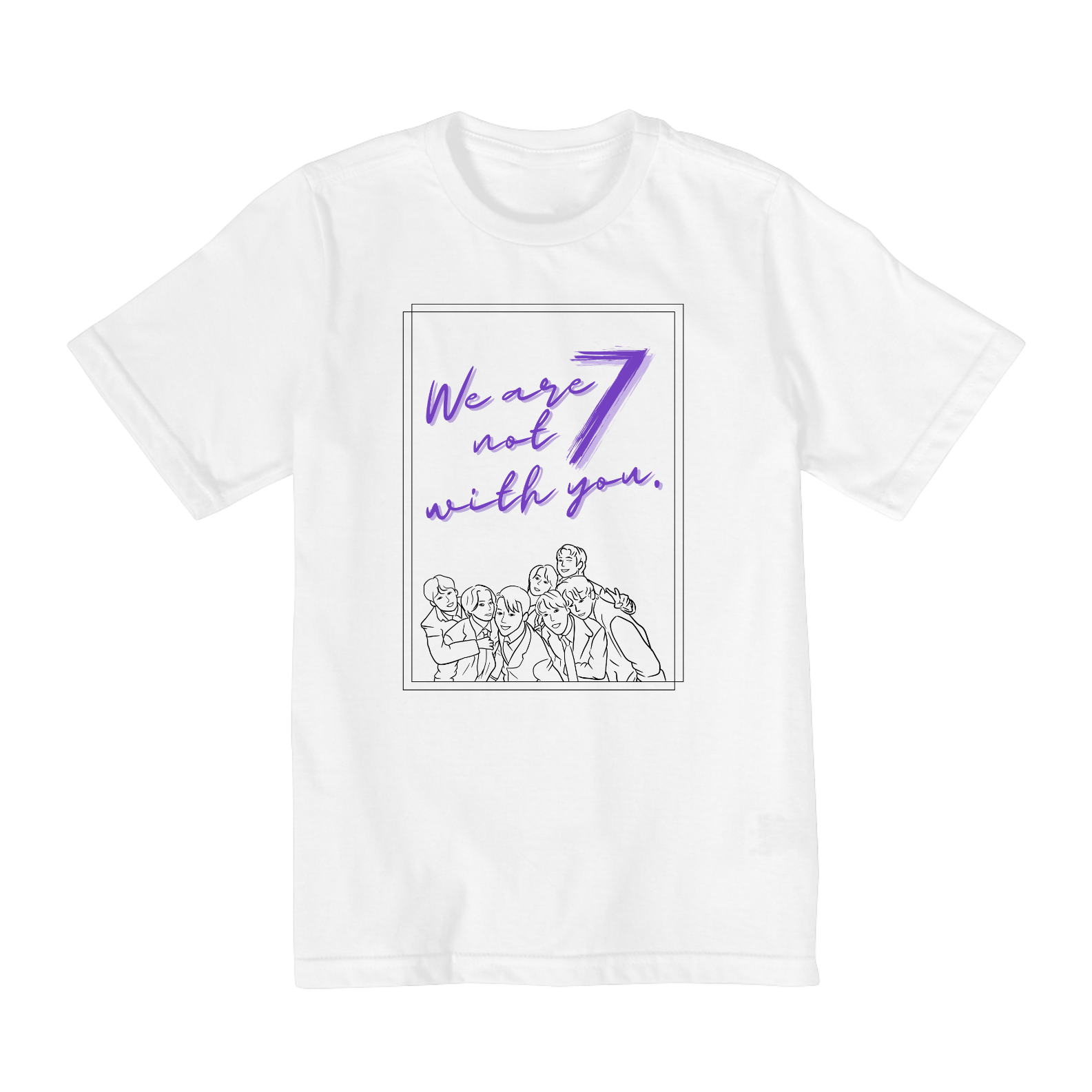 Camiseta Teens - We Are Not 7 With You. - BTS