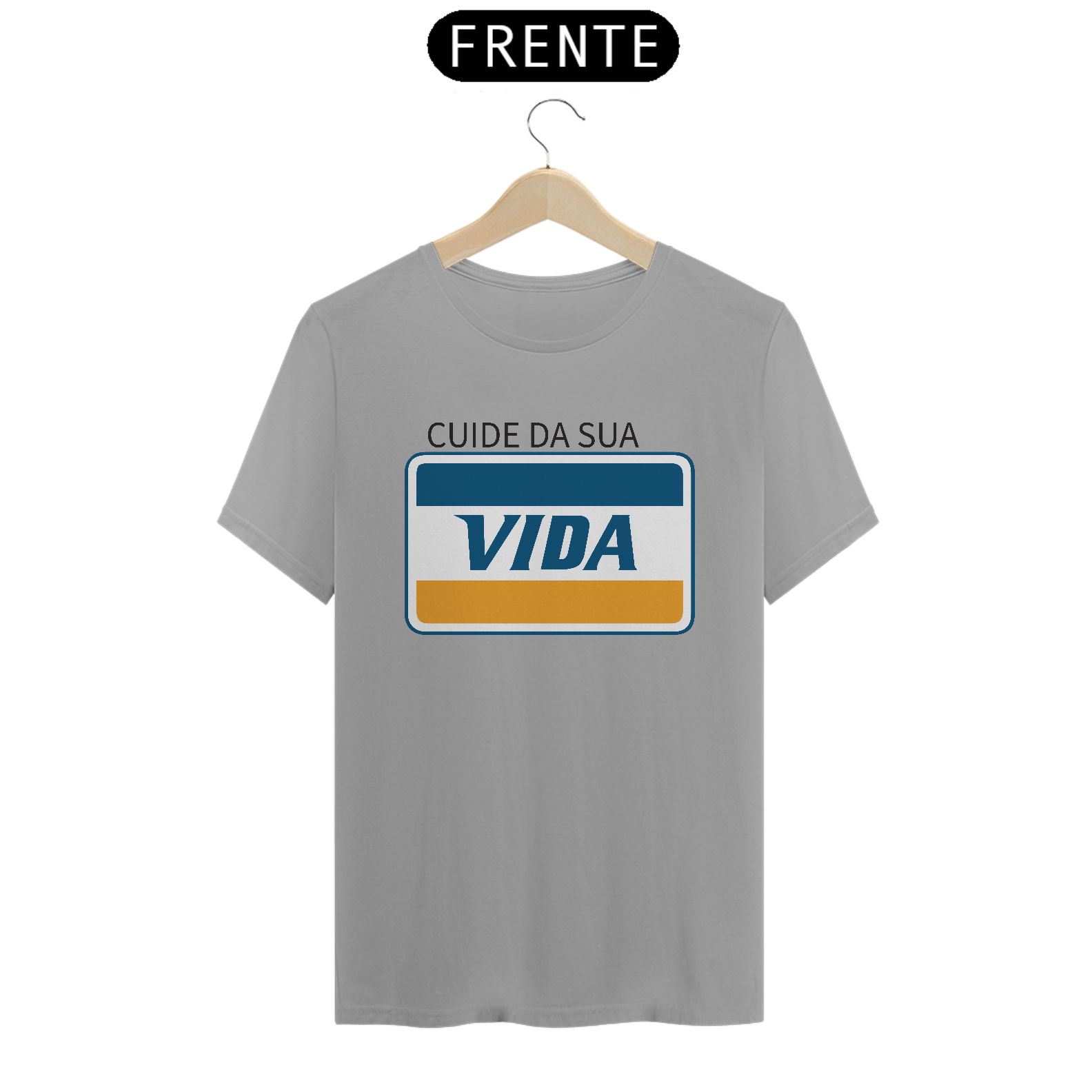 Camiseta Cuida da sua vida