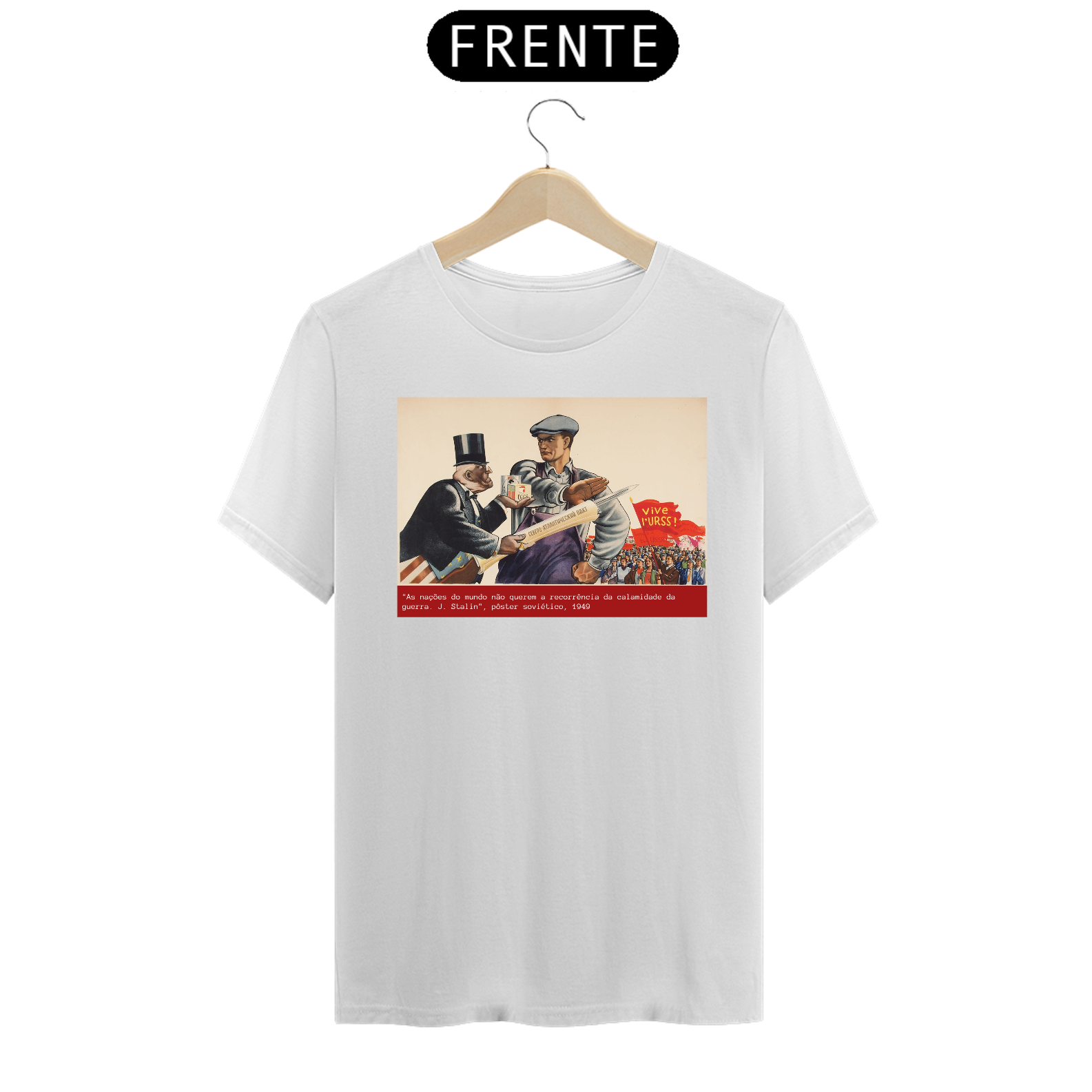 Camiseta Fala de Stalin Sobre a Guerra
