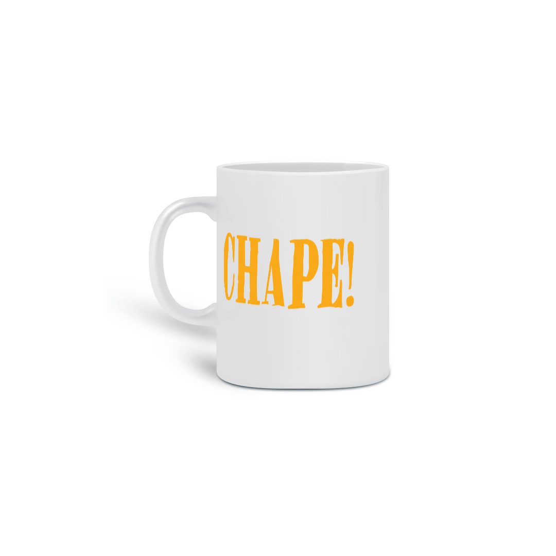 CANECA CHAPE!