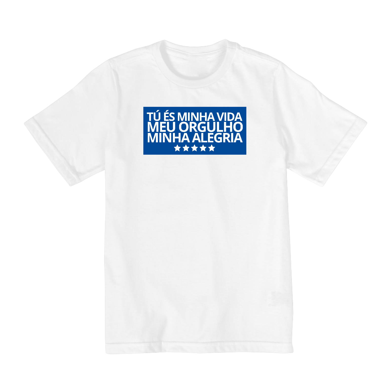 CAMISETA INFANTIL TU ÉS MINHA VIDA - BRANCO