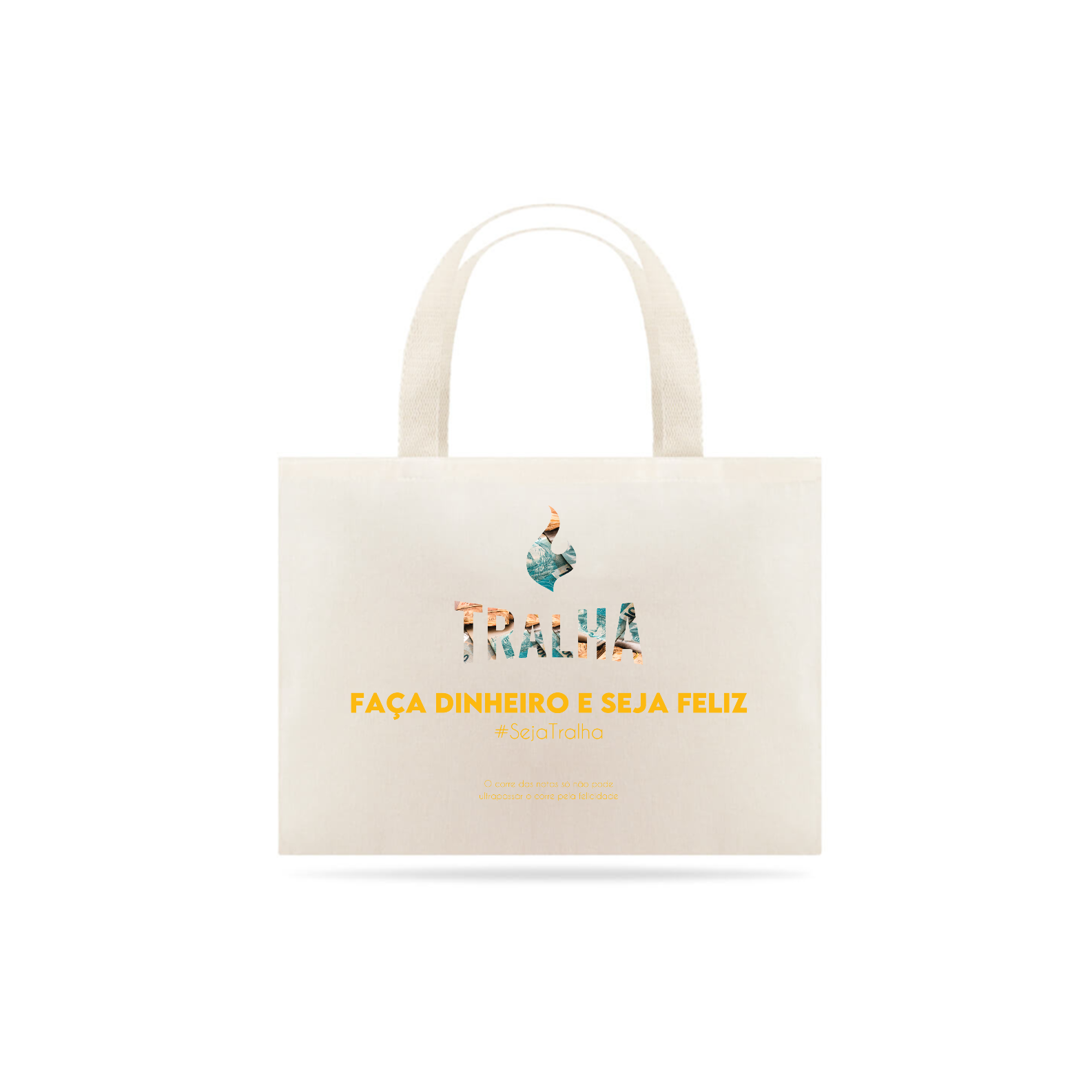 FAÇA DINHEIRO E SEJA FELIZ - Ecobag