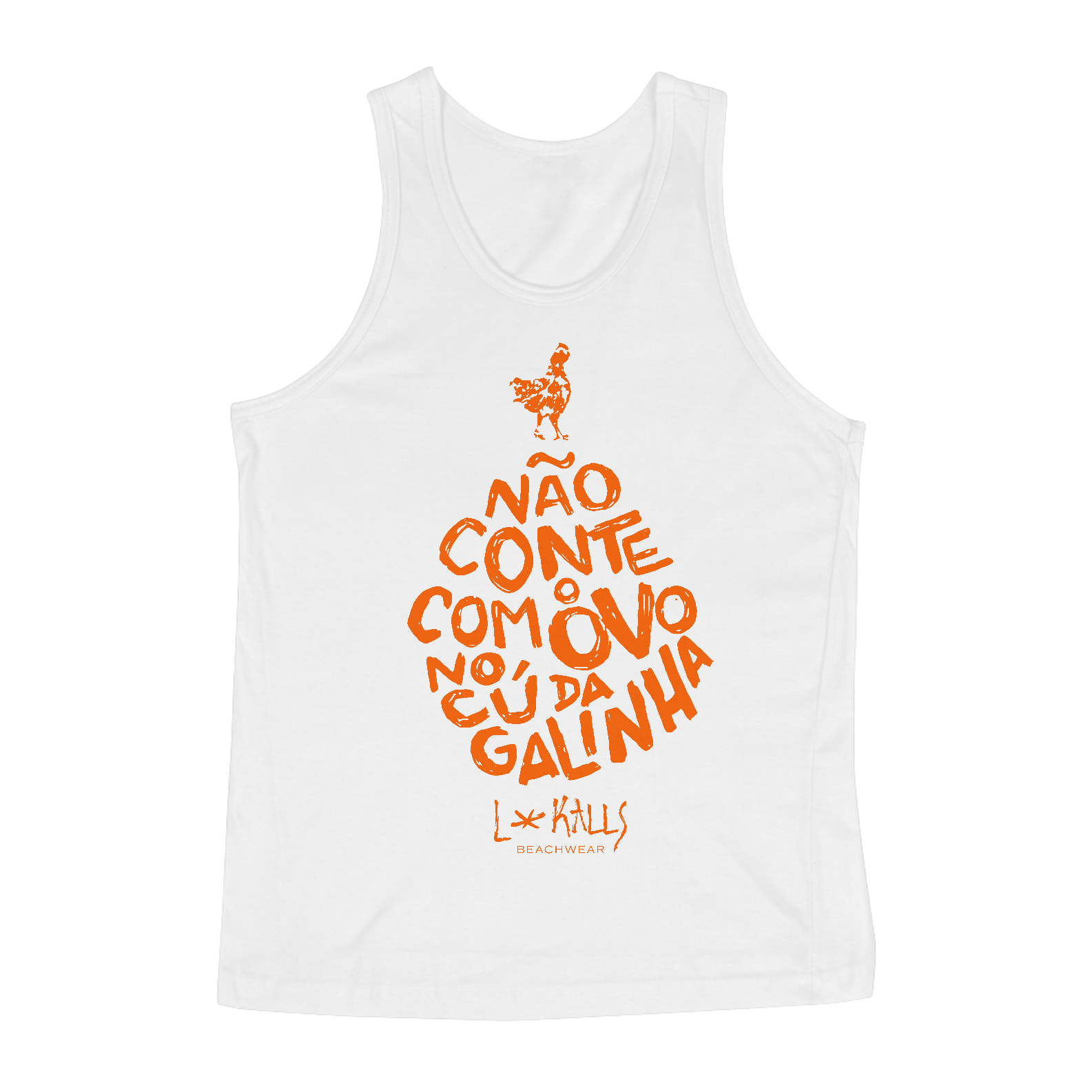 NÃO CONTE COM O OVO NO C* DA GALINHA - CAMISETA CLASSIC