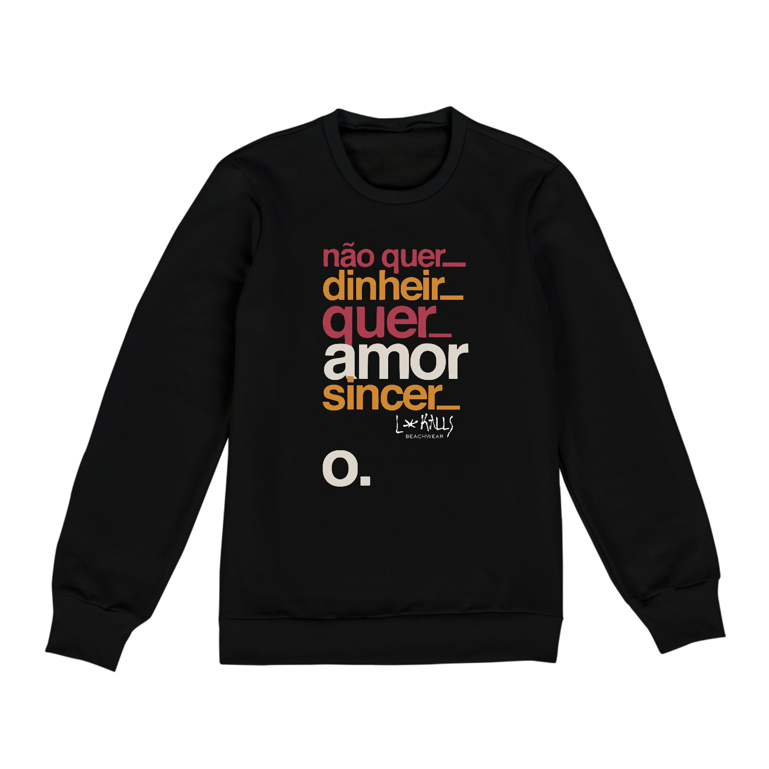 QUERO AMOR SINCERO - MOLETON BLUSÃO