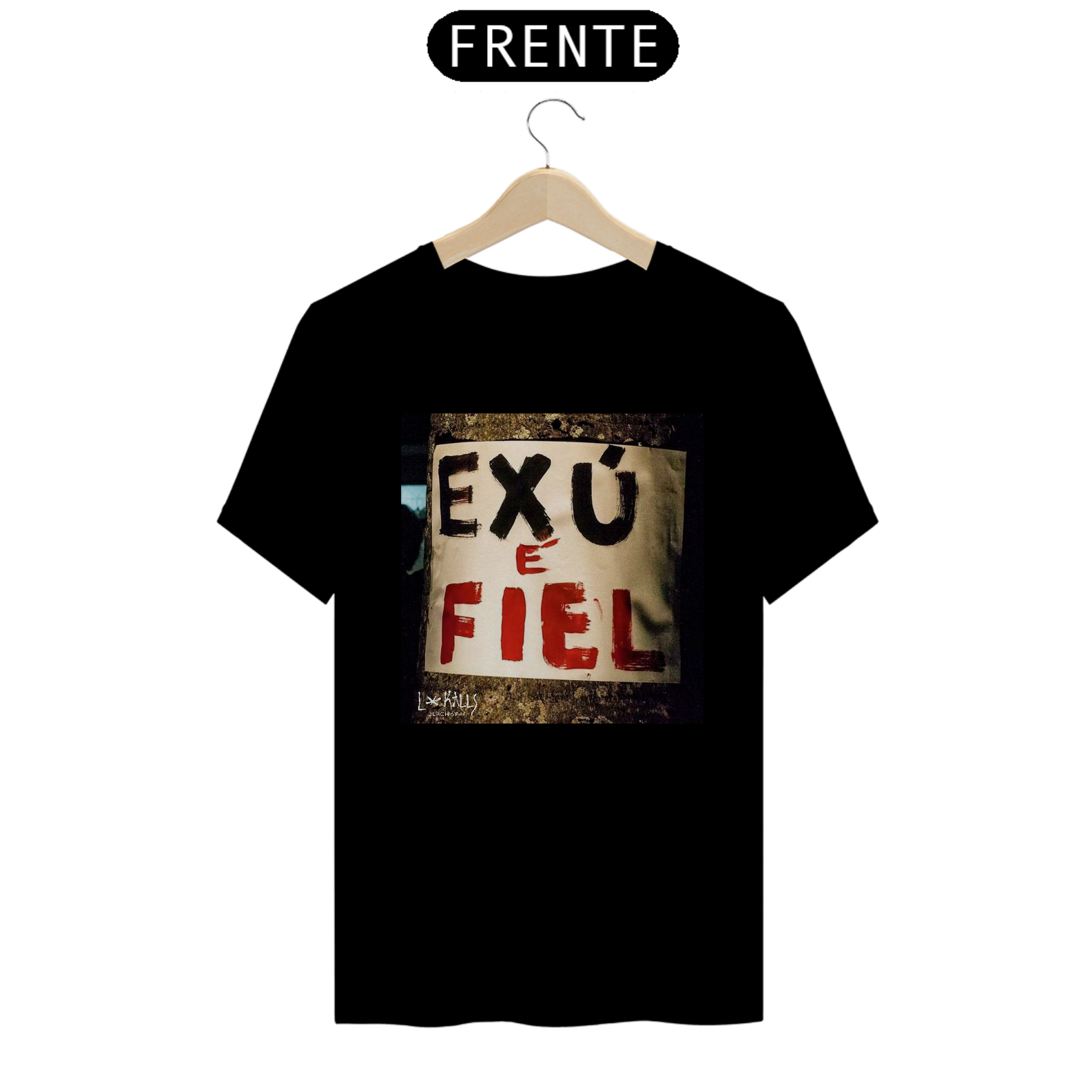 EXÚ É FIEL - CAMISETA QUALITY