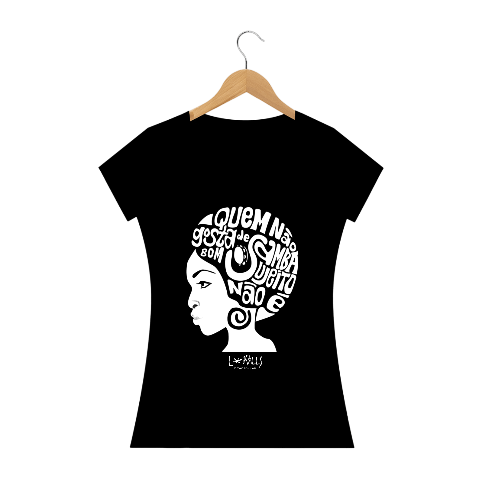 QUEM NÃO GOSTA DE SAMBA? - CAMISETA QUALITY