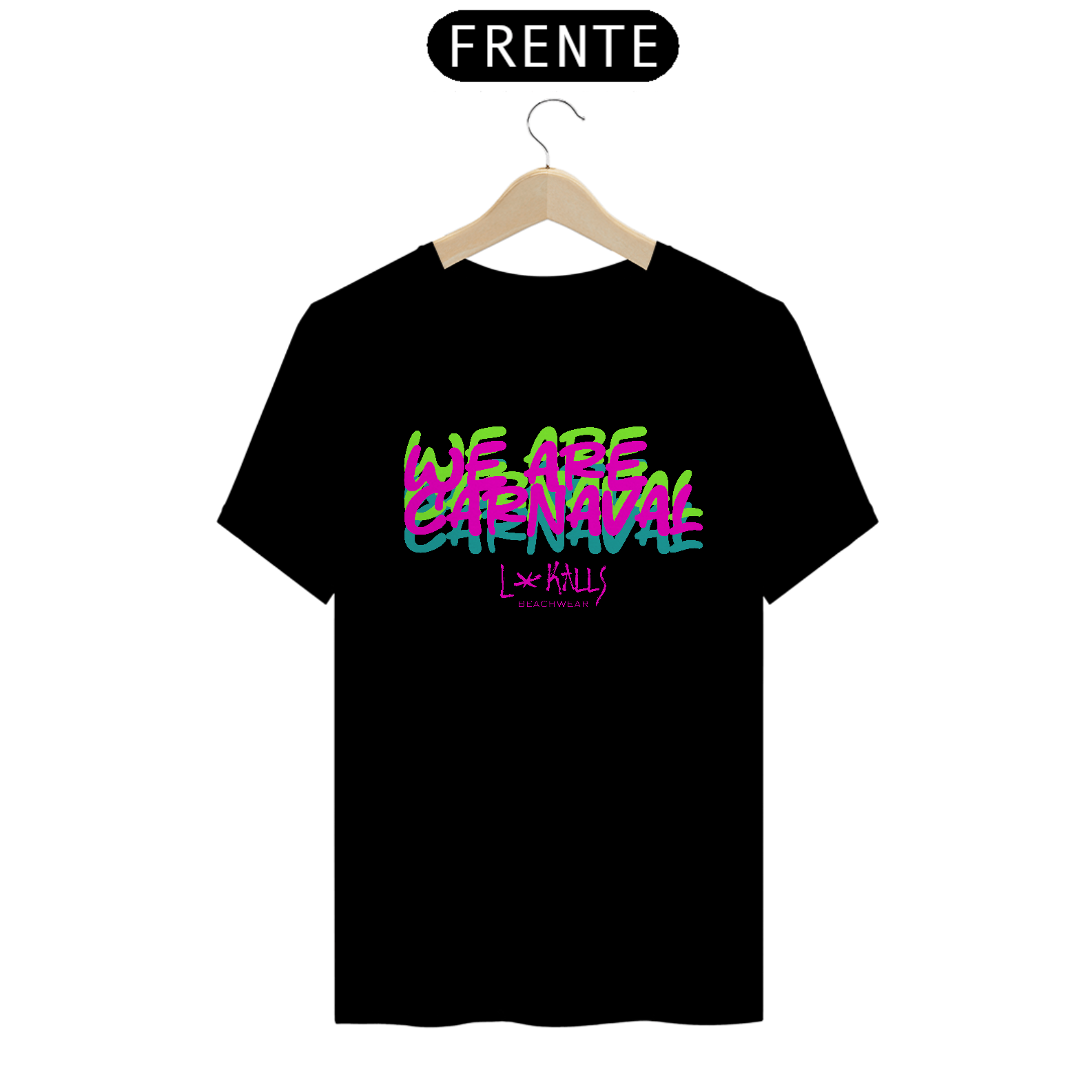 WE ARE CARNAVAL - CAMISETA QUALITY