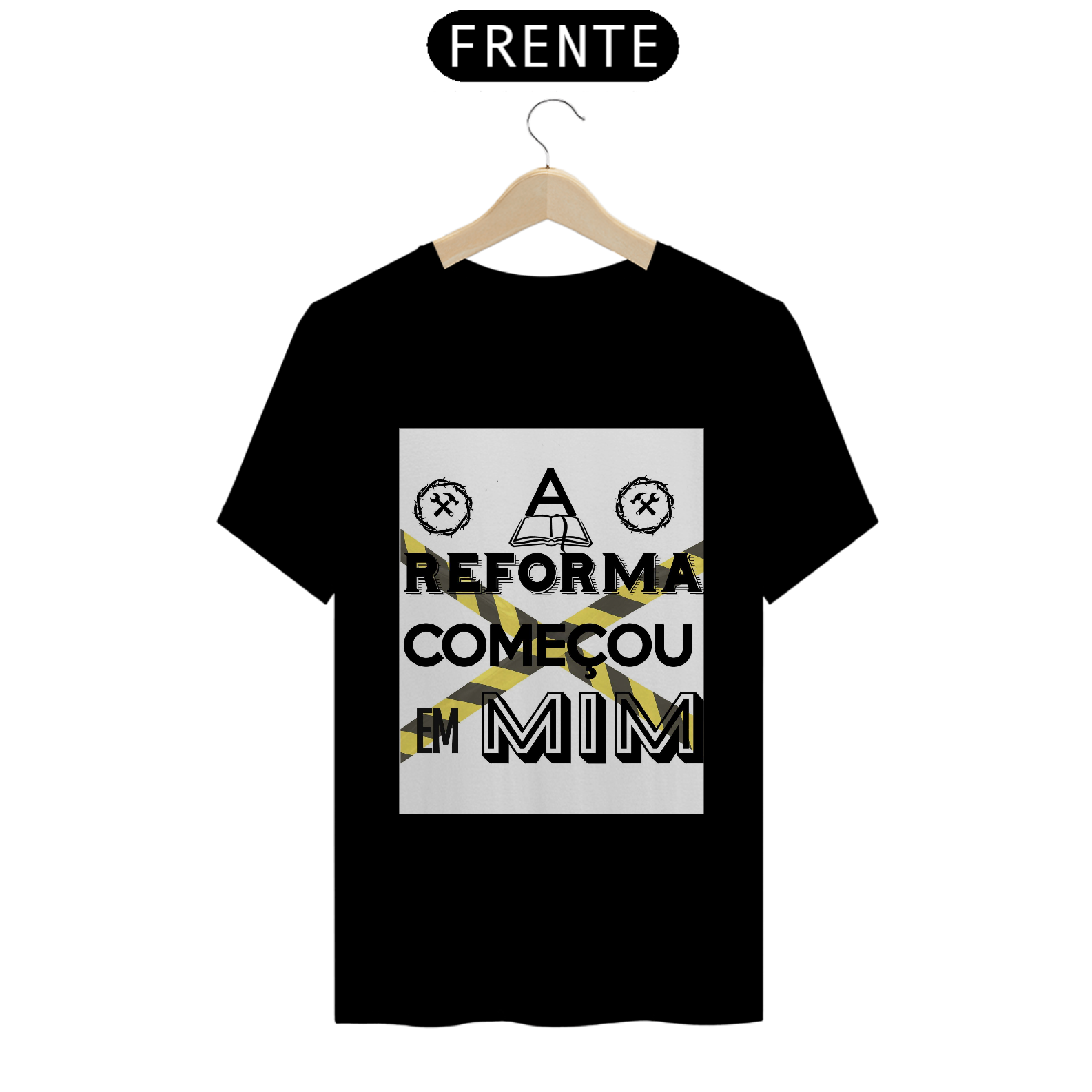 T-shirt PREMIUM - REFORMA COMEÇOU EM MIM.