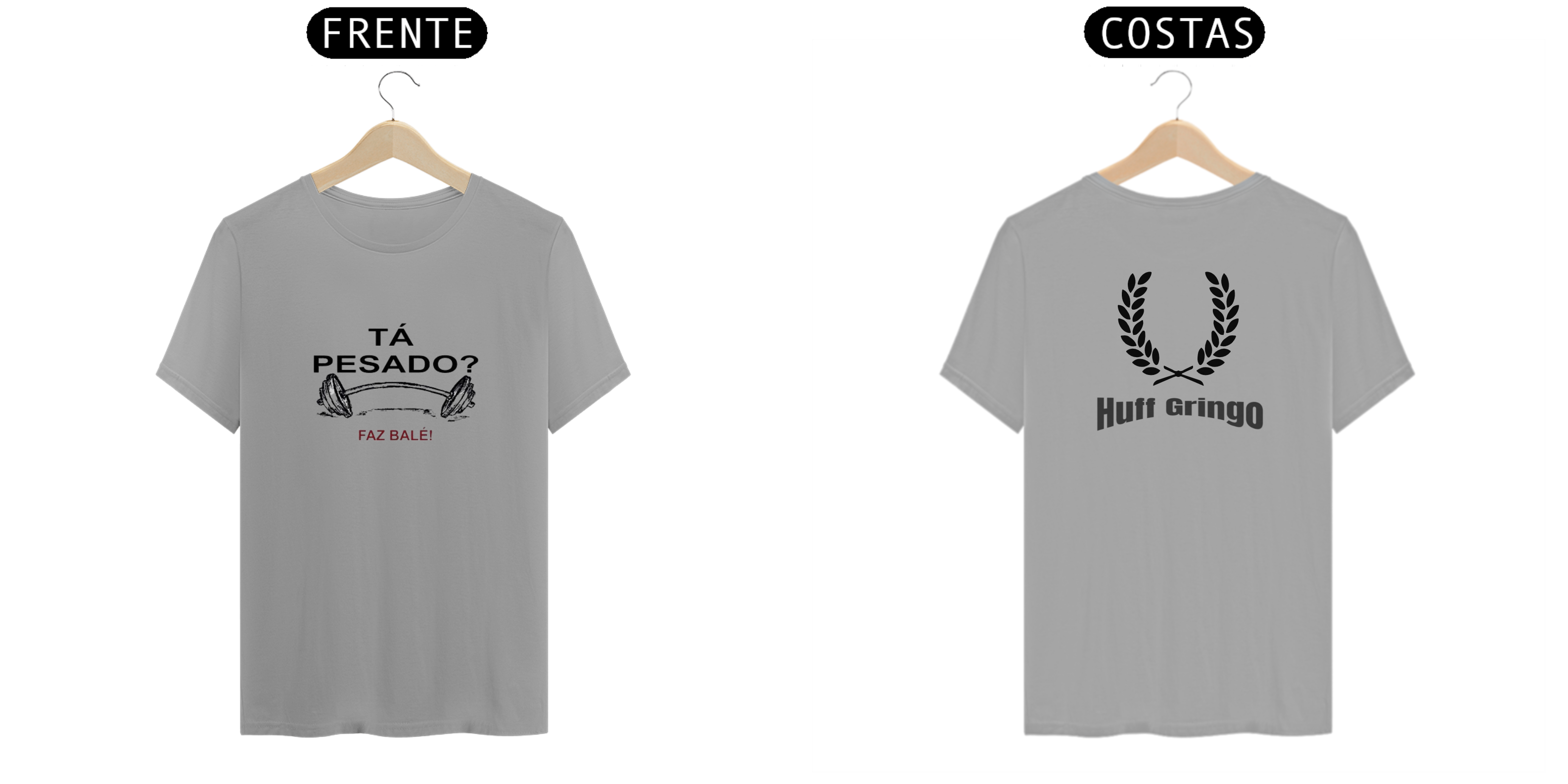 Nome do produto  camiseta exclusiva Huff Gringo, ta pesado faz balé