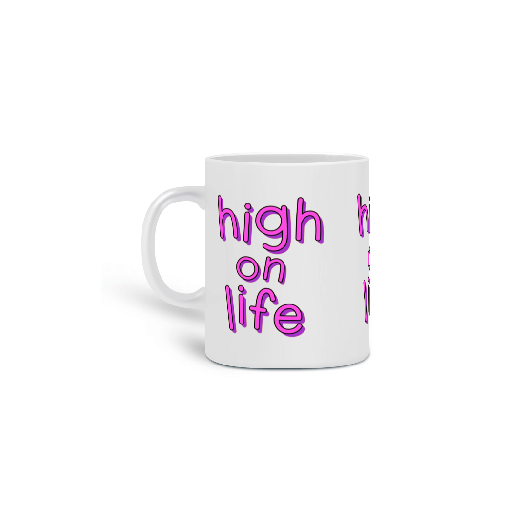 Caneca High on Life